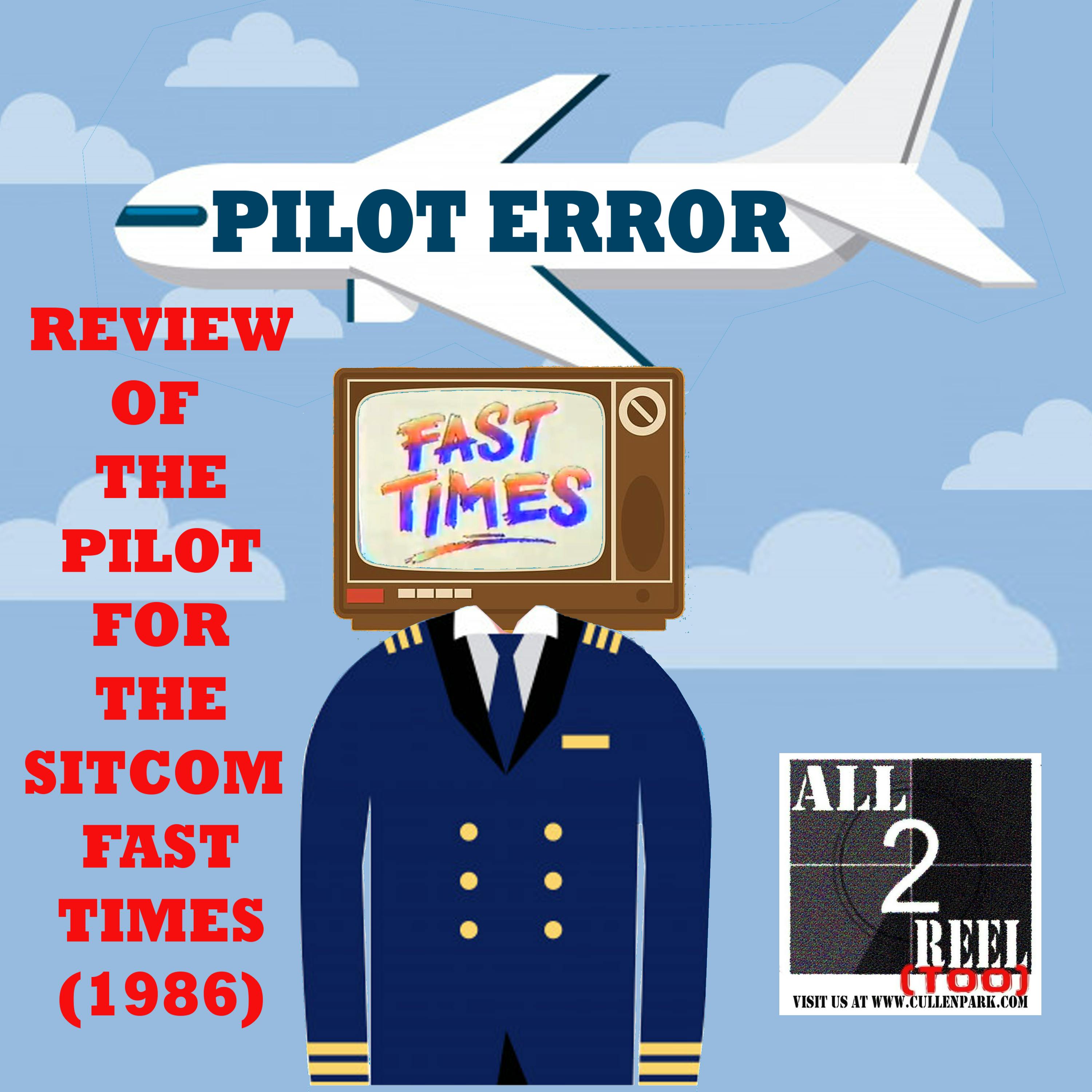Fast Times ( 1986)  PILOT ERROR TV REVIEW