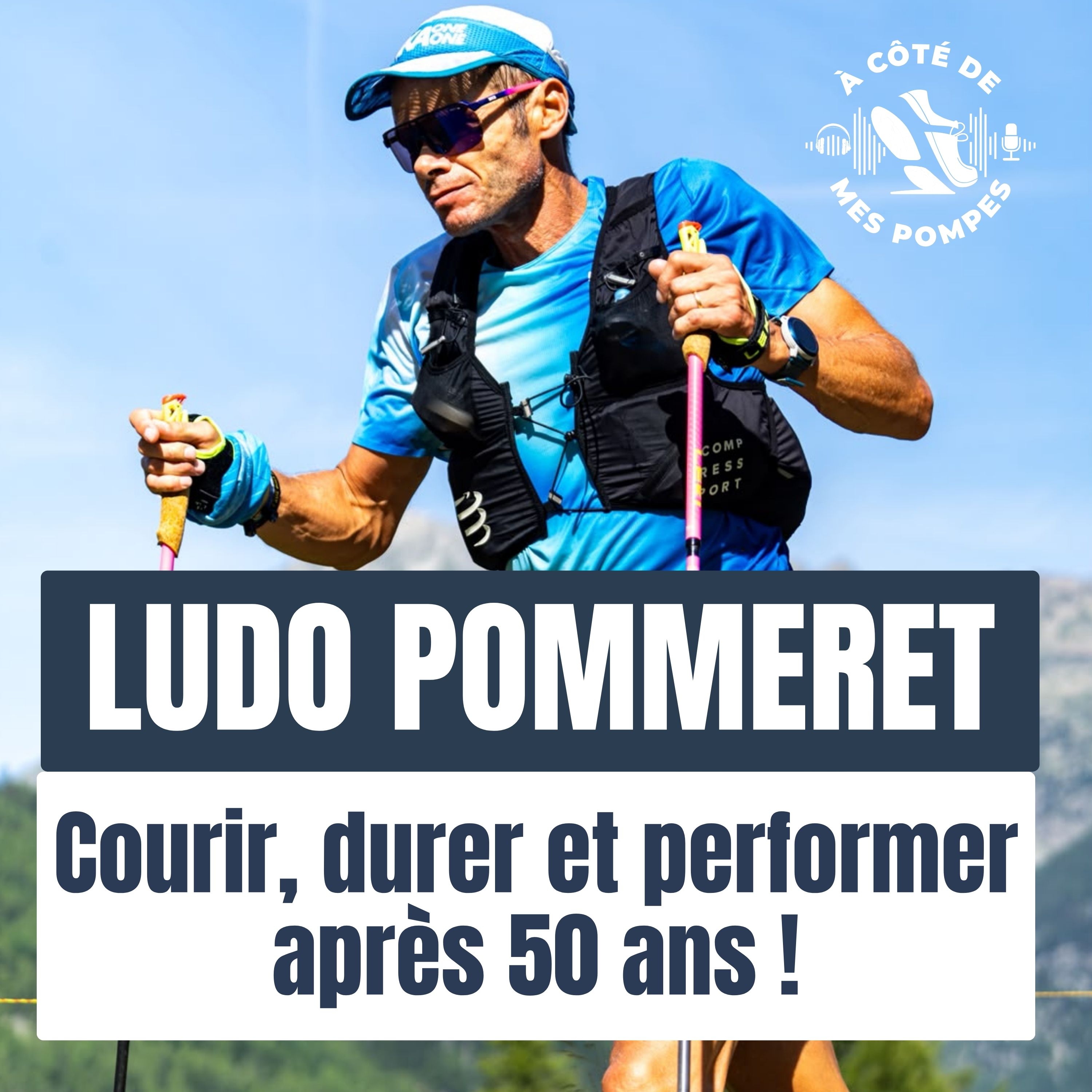 Ludovic POMMERET : courir, durer et performer après 50 ans