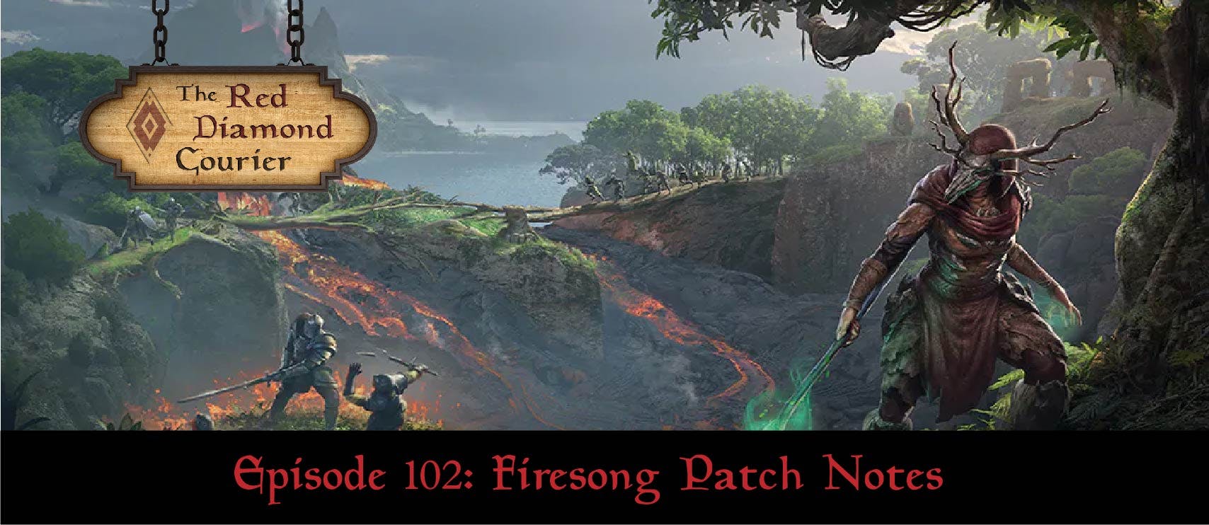 Episode 102: Firesong Patch Notes Image