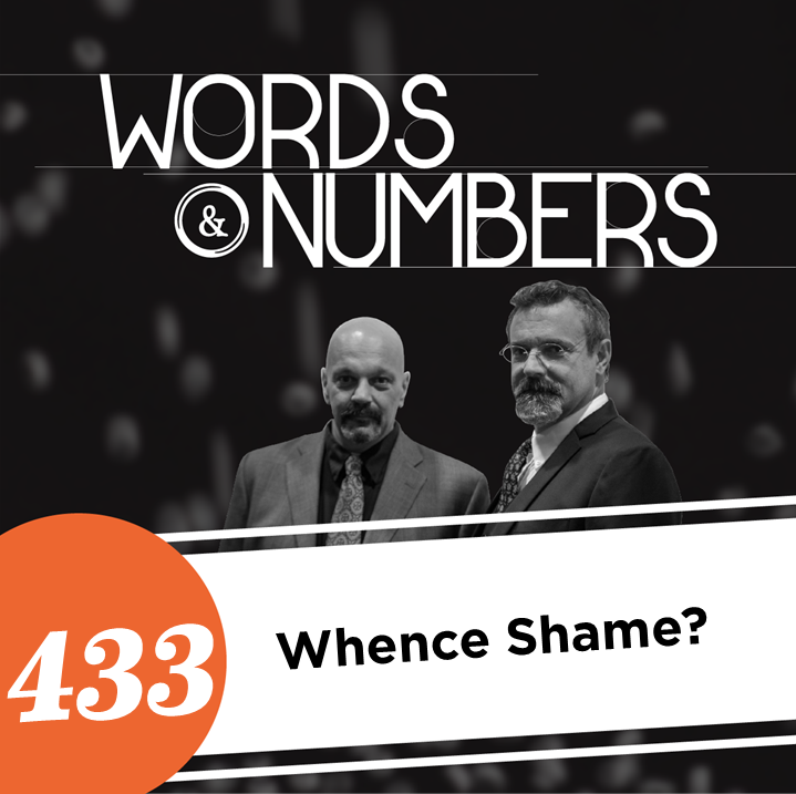 Episode 433: Whence Shame?