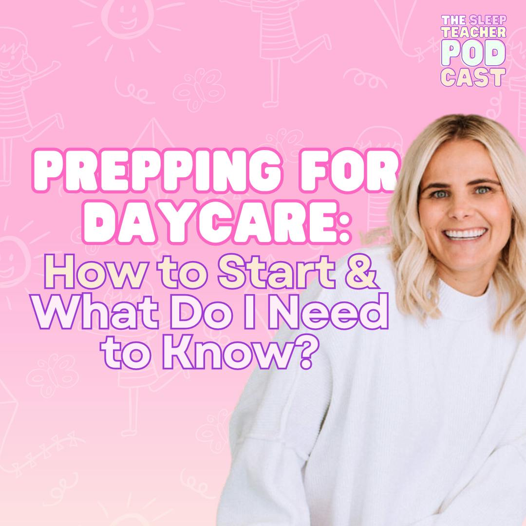 Prepping for Daycare: How to Start & What Do I Need to Know?