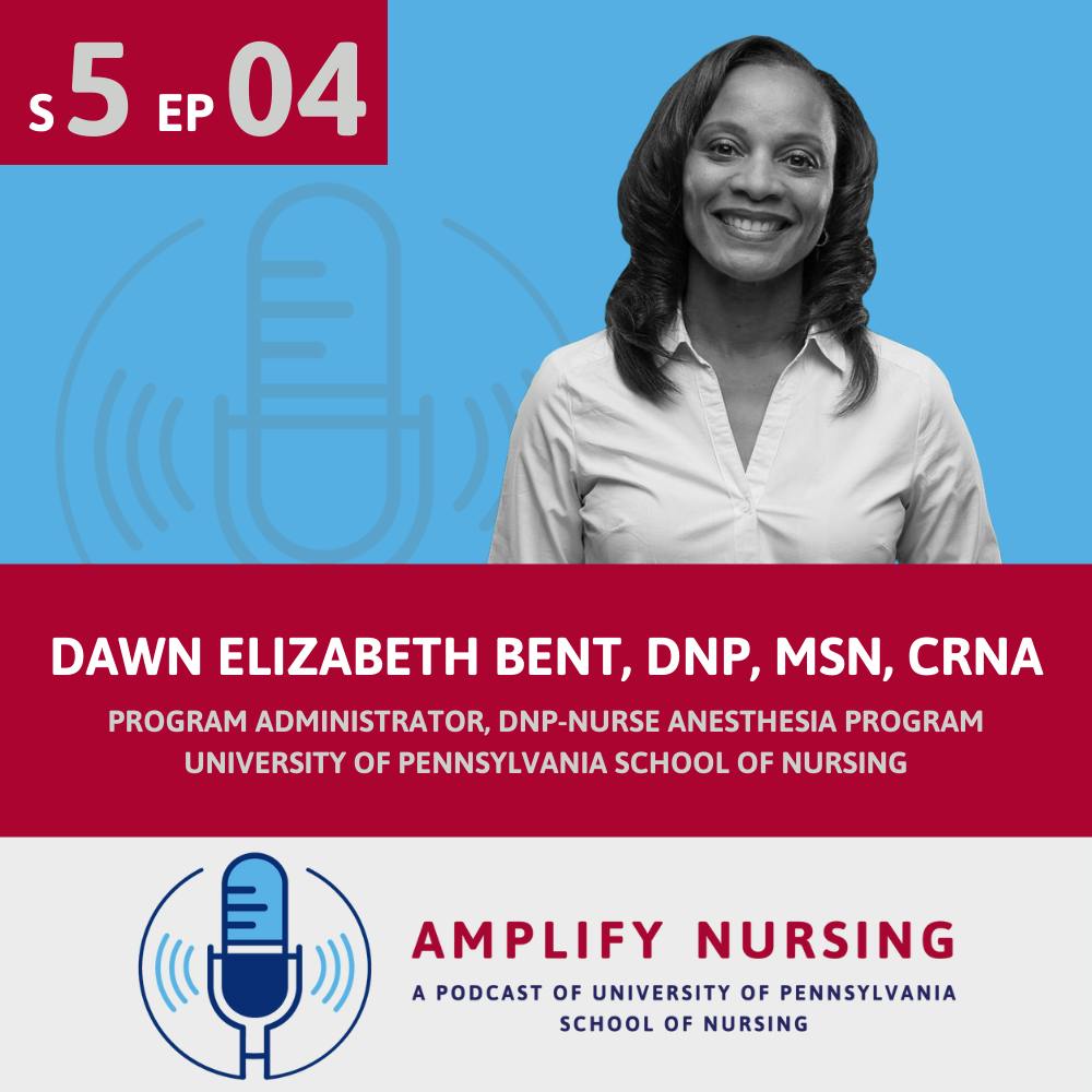 Amplify Nursing Season 5: Episode 4: Dawn Bent