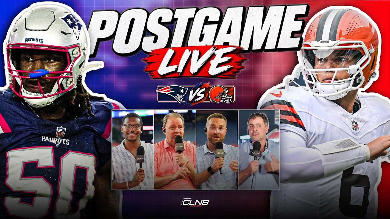 Patriots vs Browns Postgame Show on CLNS | Patriots End Preseason in Cleveland