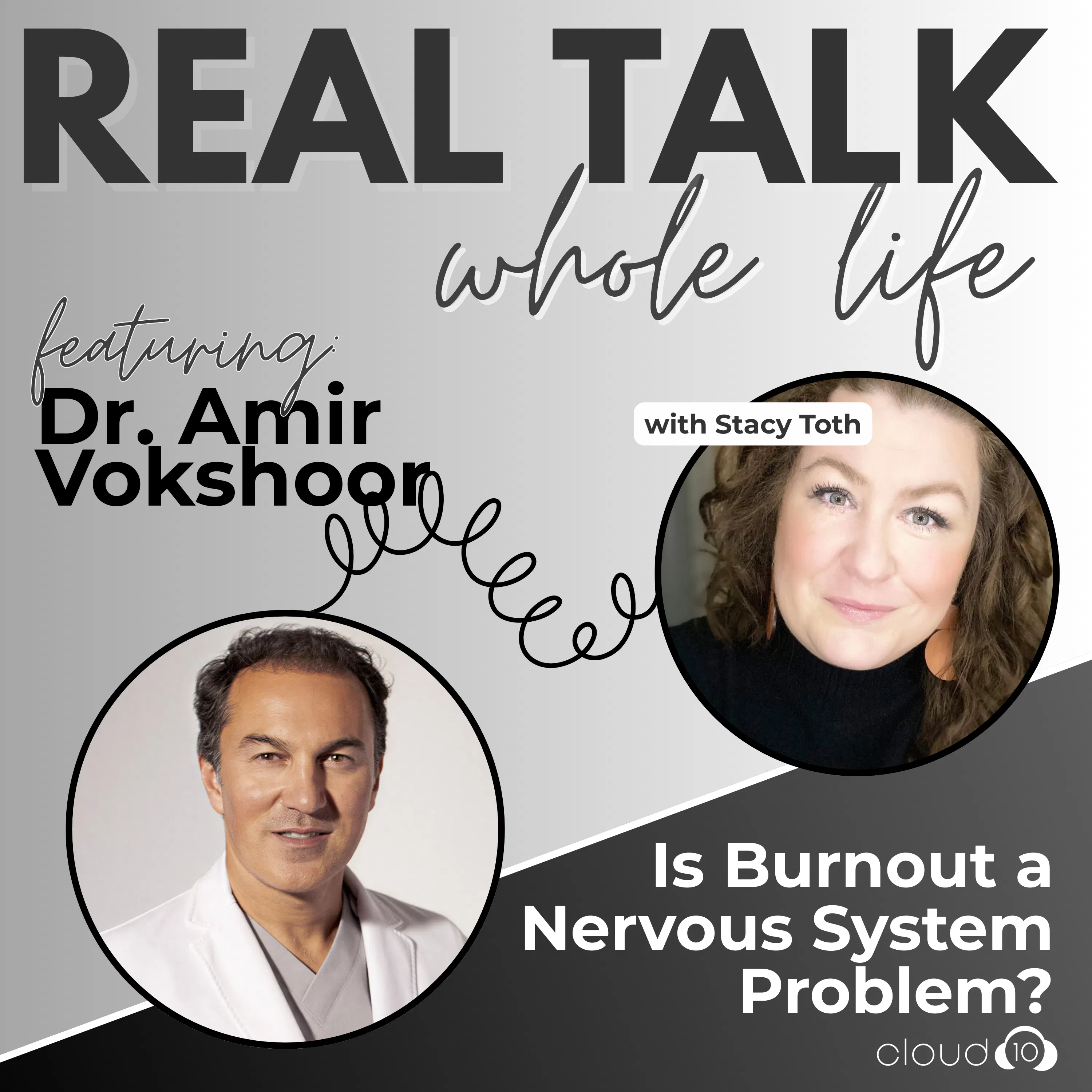 Is Burnout a Nervous System Problem? w/ Dr. Amir Vokshoor episode artwork