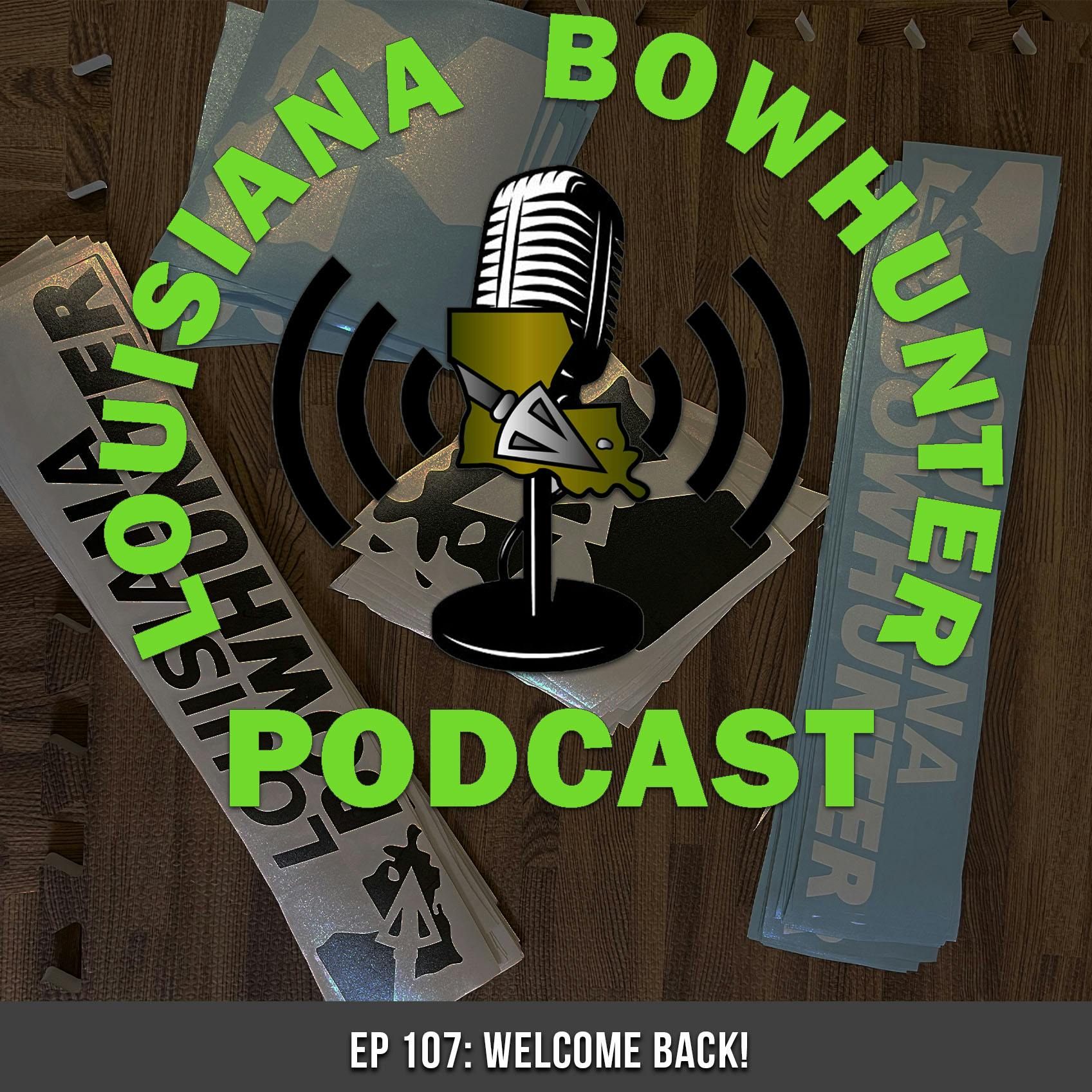 Episode 107: Welcome Back!