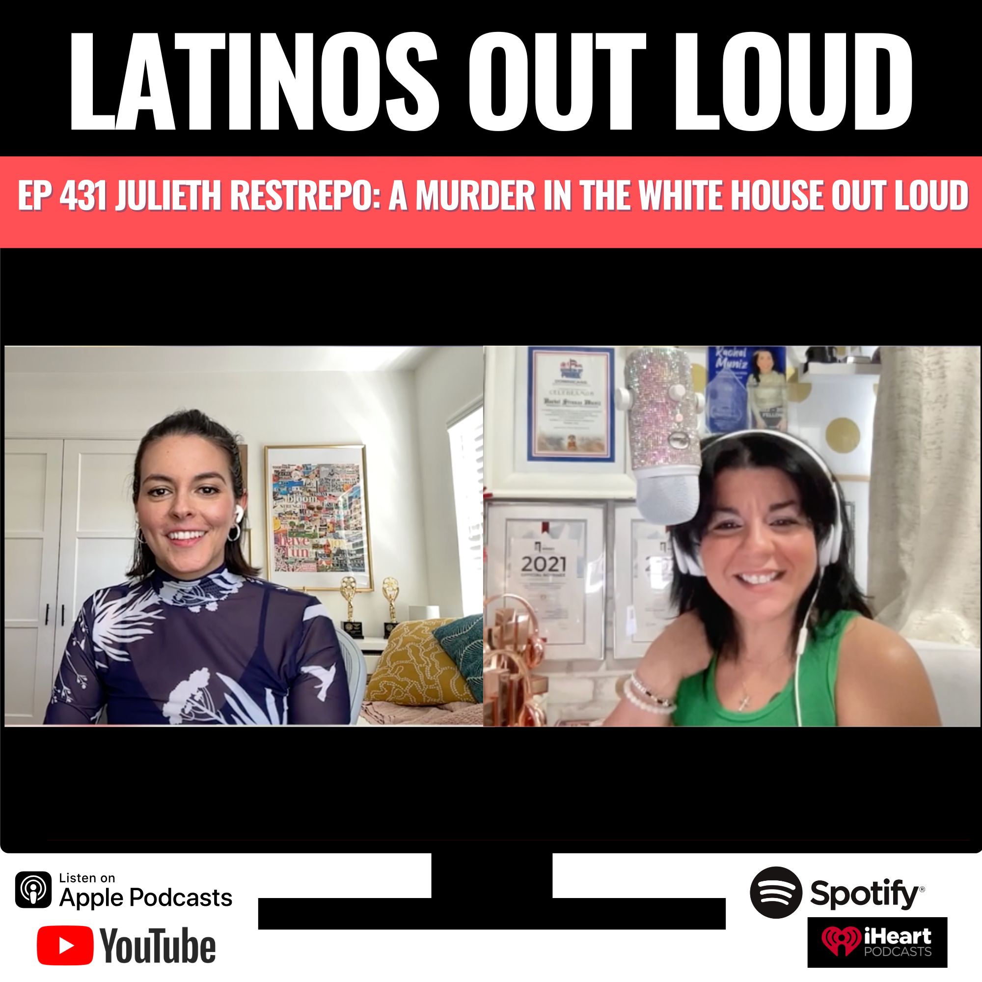 Julieth Restrepo: A Murder In The White House OUT LOUD