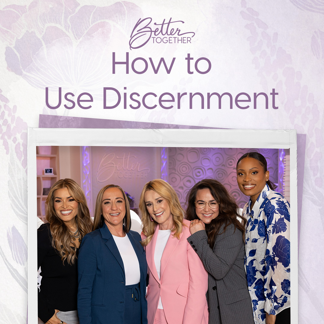 How to Use Discernment with Christine Caine, Stephanie Ike Okafor, Sheila Walsh, Hosanna Wong, and Bianca Juárez