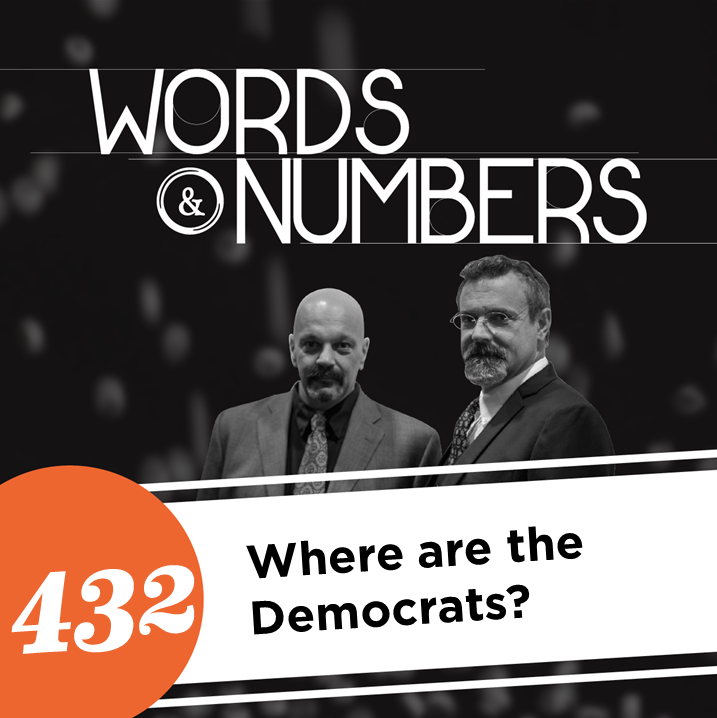 Episode 432: Where Are the Democrats?