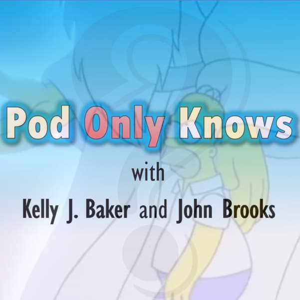 Pod Only Knows