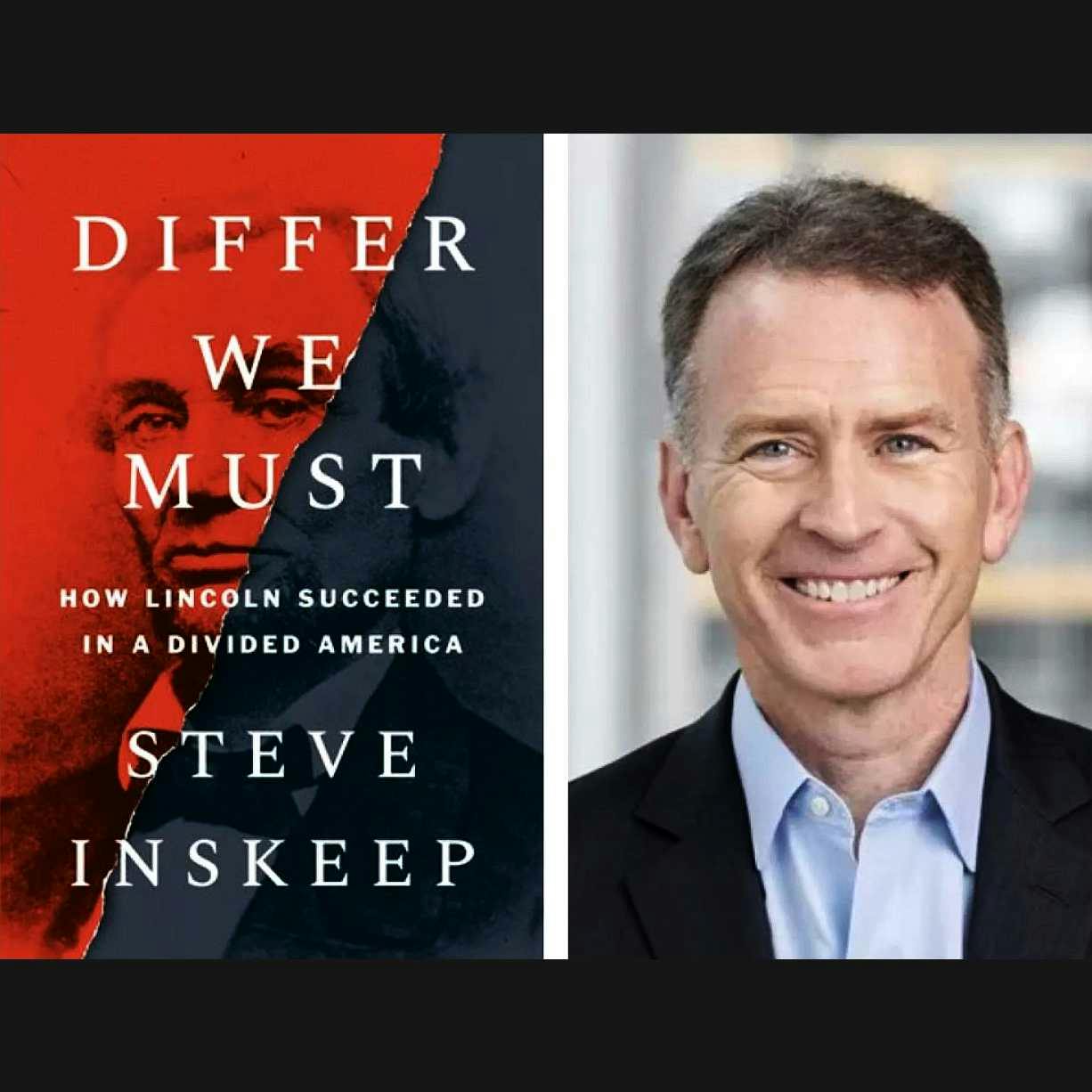 Steve Inskeep on Lincoln’s Leadership in Turbulent Times