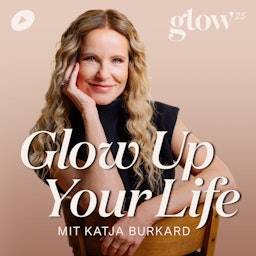 Glow Up Your Life