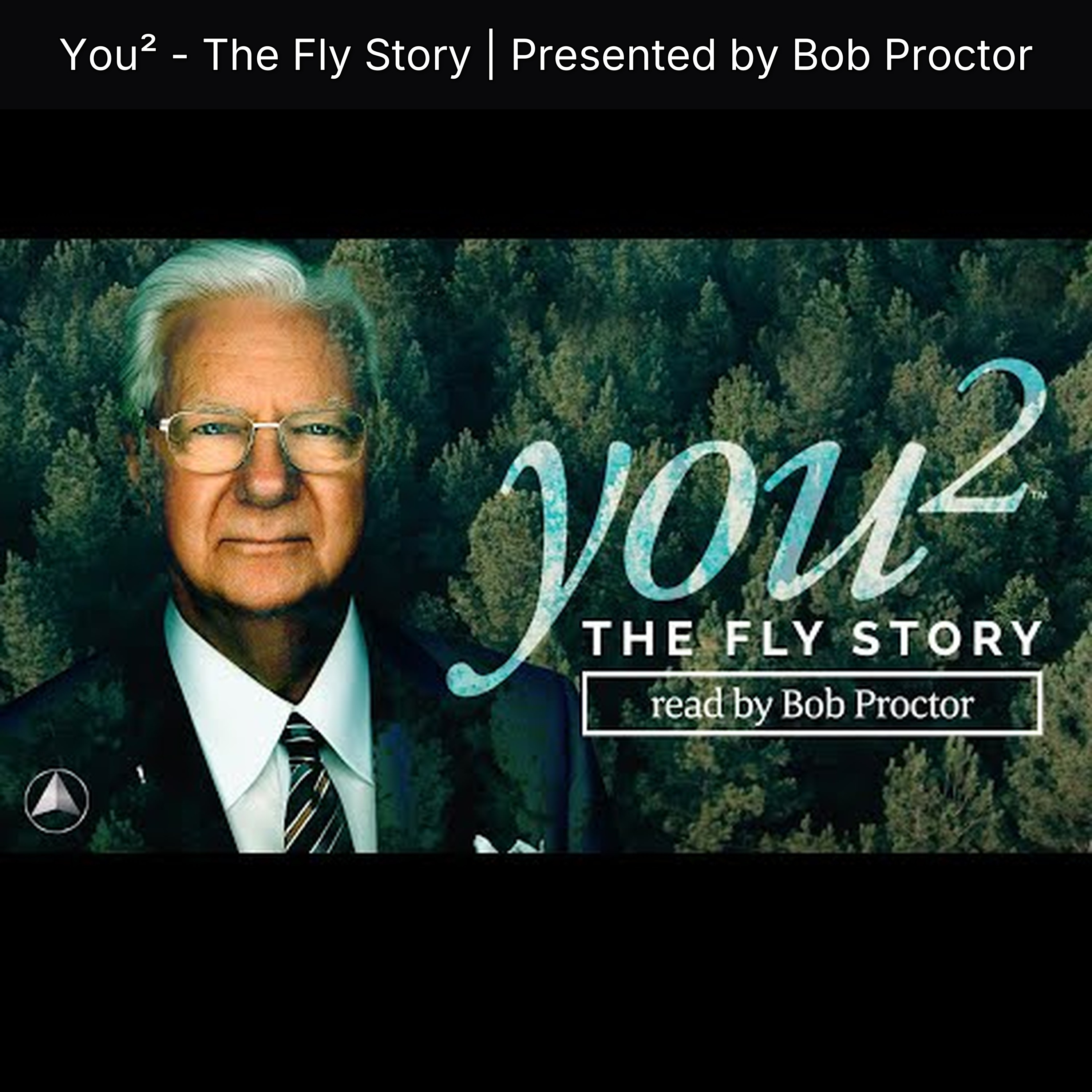 You² - The Fly Story | Presented by Bob Proctor episode artwork
