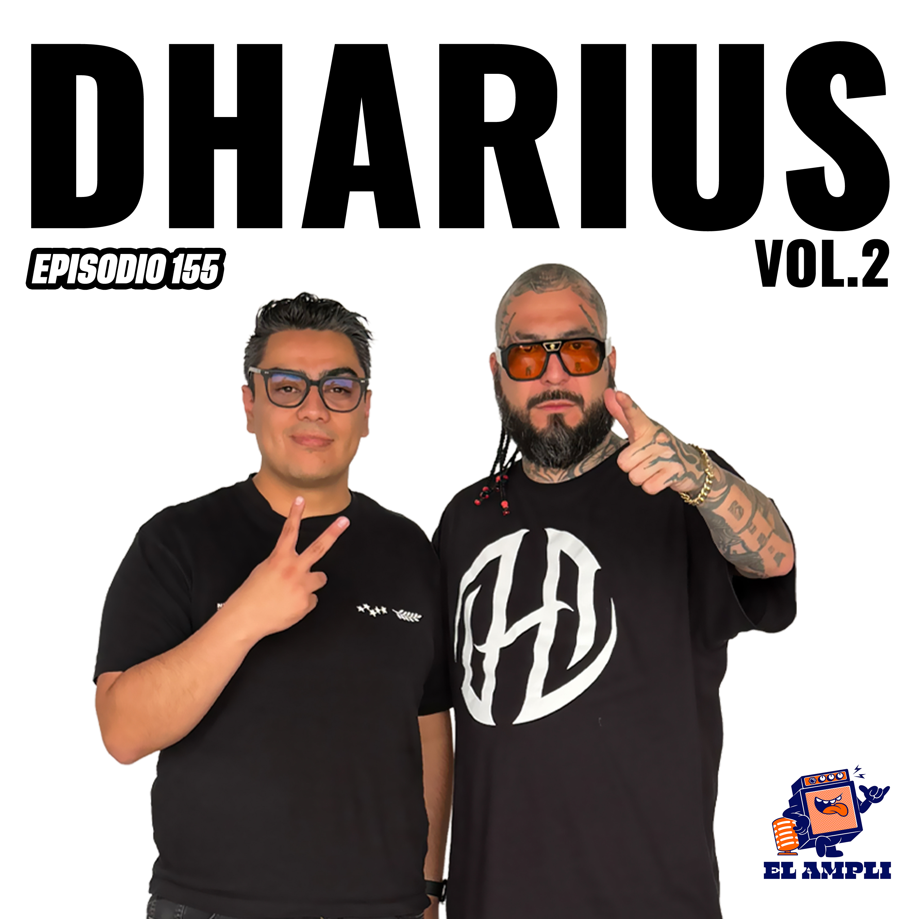 EL AMPLI - Episodio 155 - Dharius - Directo Hasta Arriba Vol.2 episode artwork