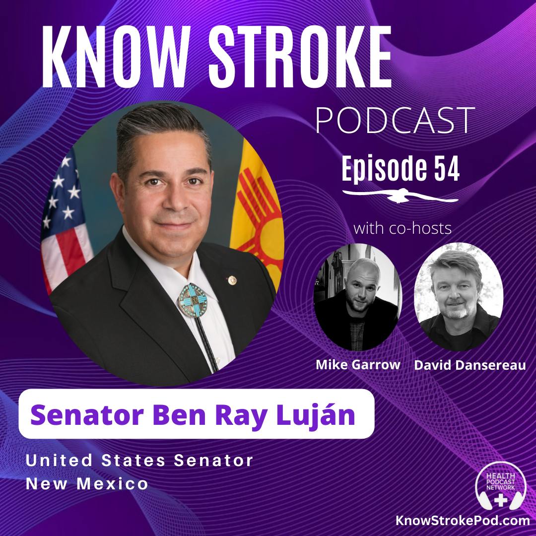 Senator Ben Ray Luján: A Survivor’s Voice for Stroke Awareness & Policy Reform