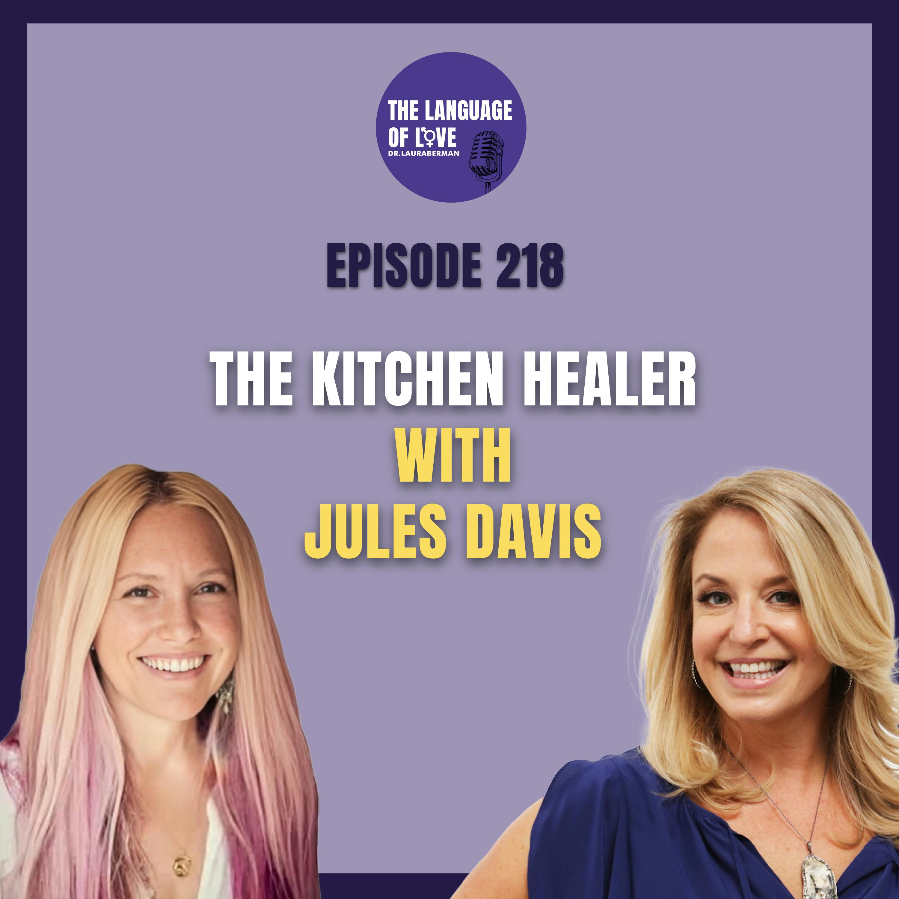 The Kitchen Healer with Jules Davis
