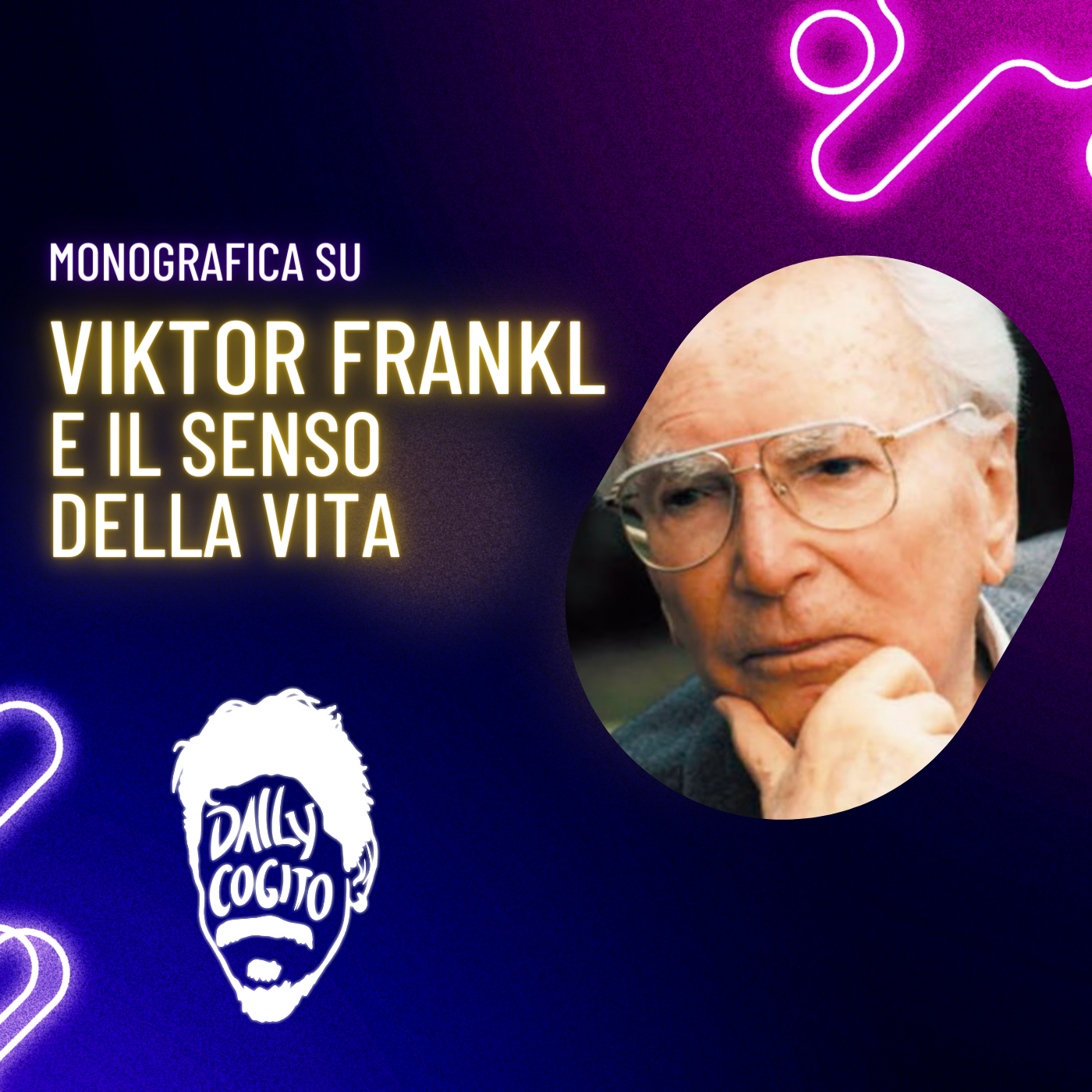 Un Motivo per Vivere e per Morire - Viktor Frankl e il Senso della Vita (Monografica)