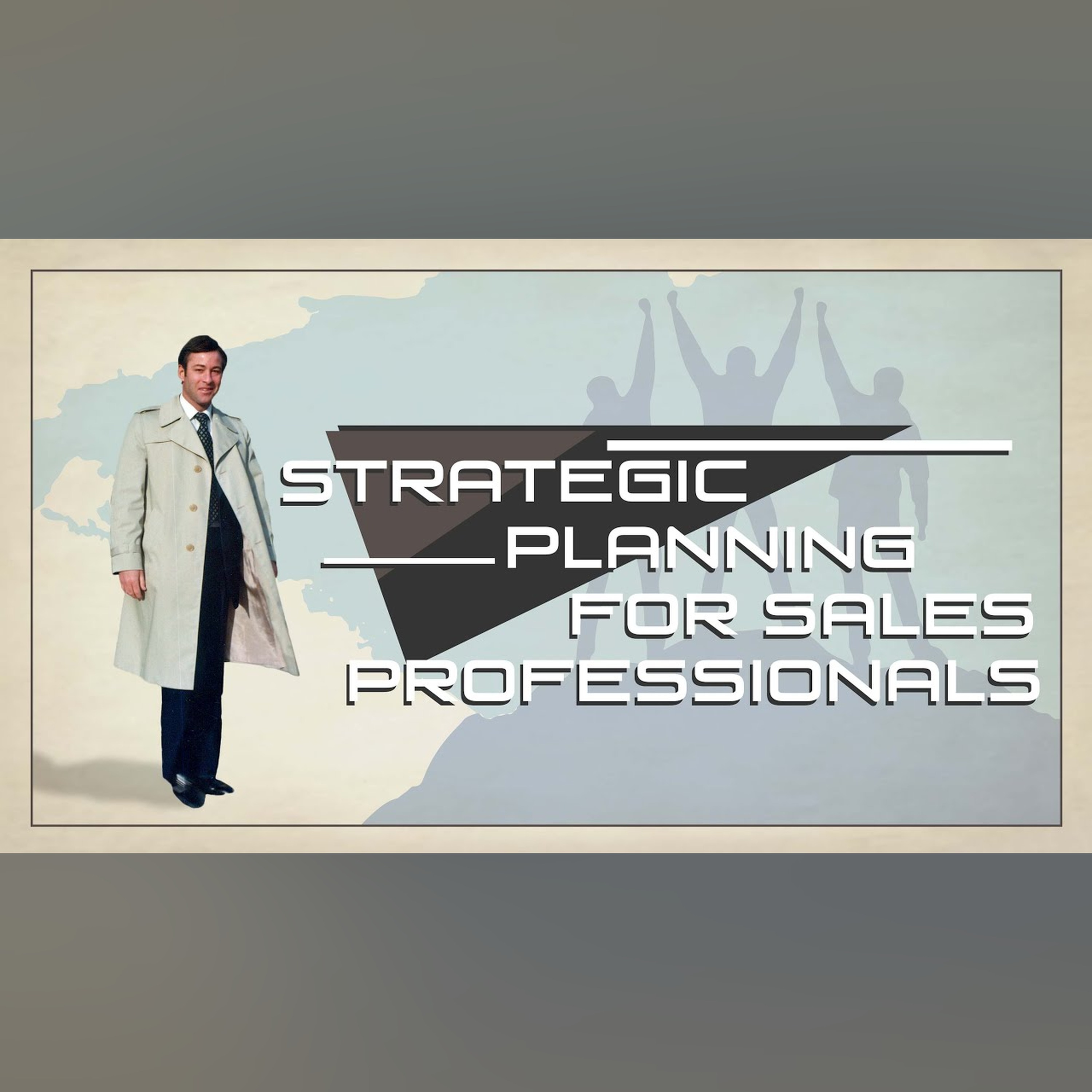 Strategic Planning for the Sales Professional