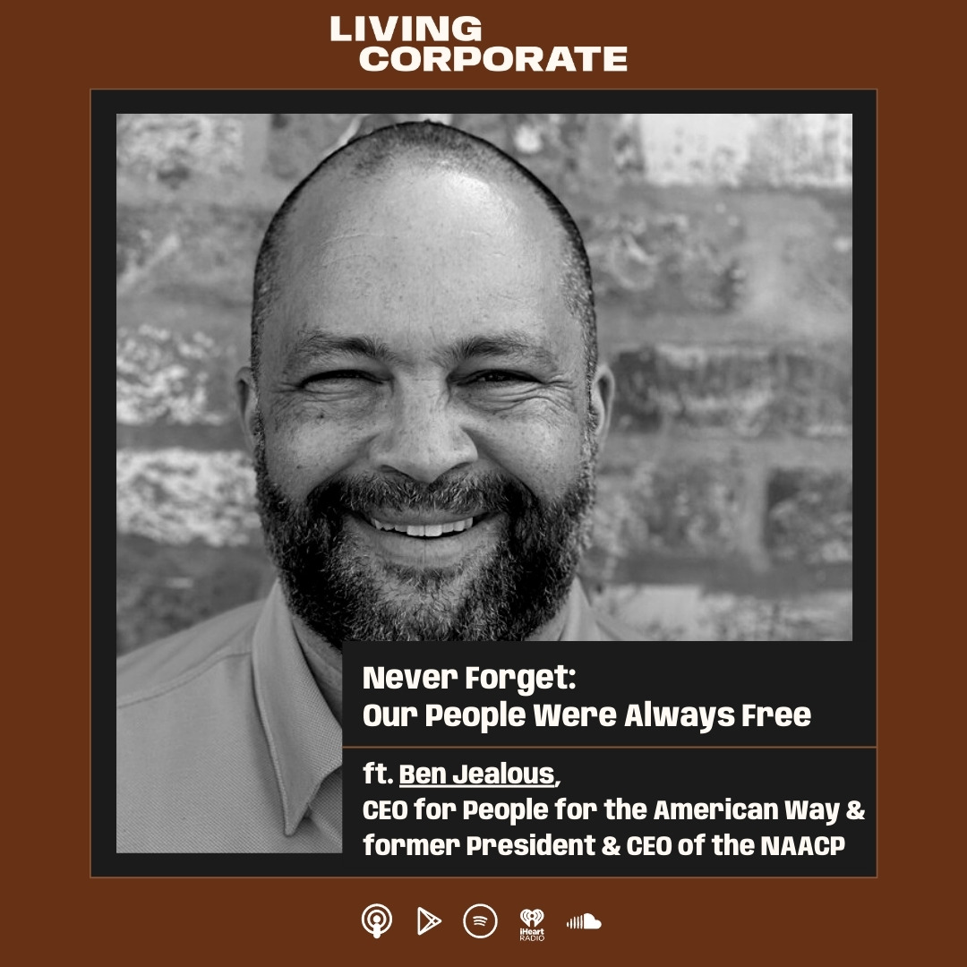 Never Forget: Our People Were Always Free (w/ Ben Jealous) episode artwork