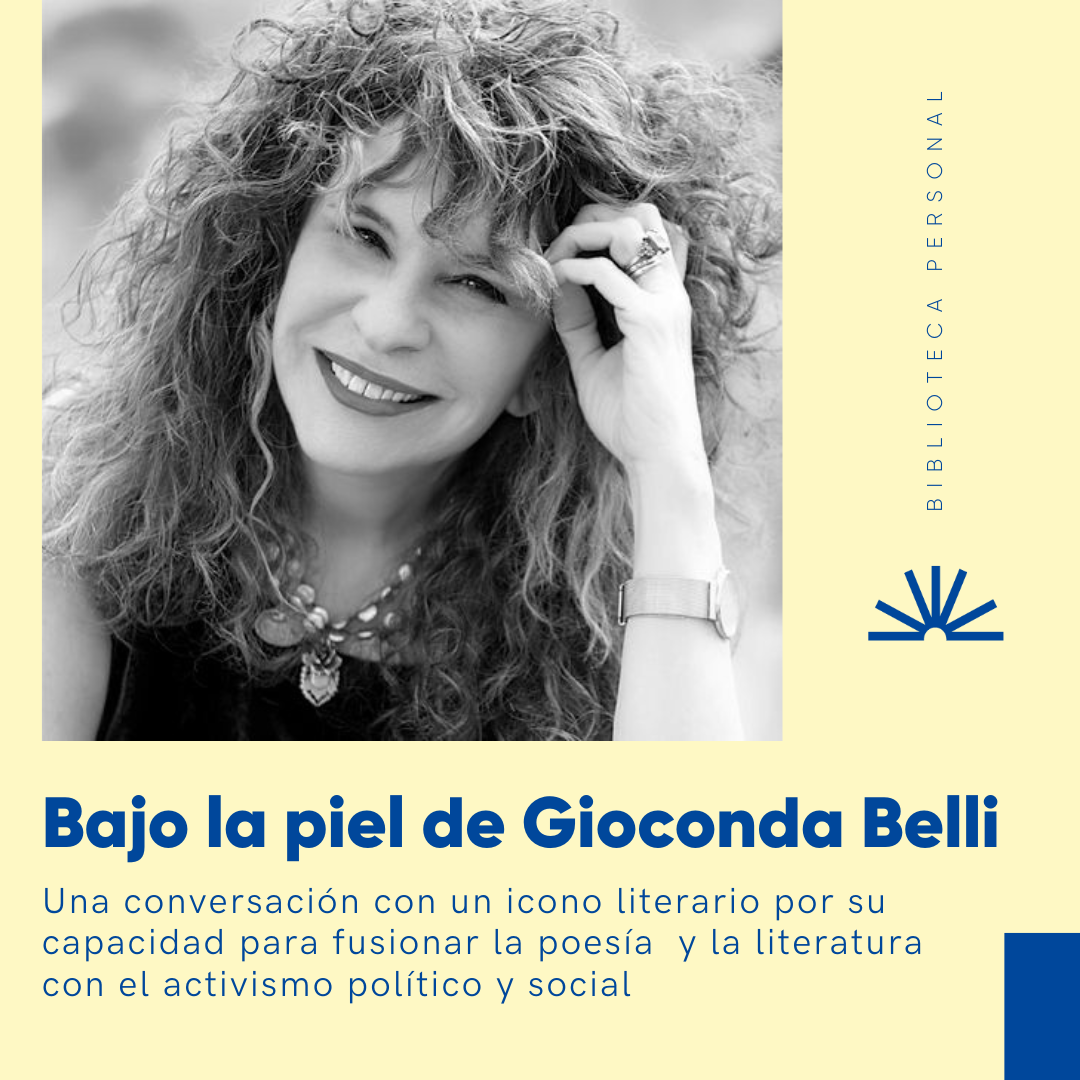 72 - Revolución, resistencia y poesía: Descubre la vida oculta de Gioconda Belli bajo su piel