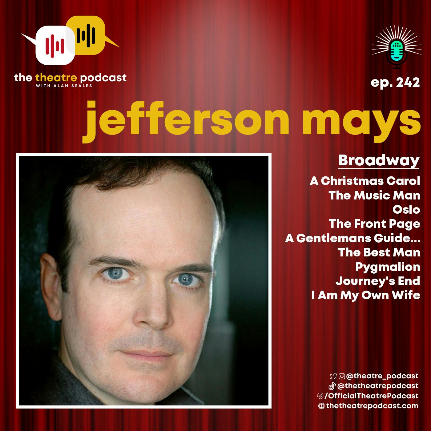 Ep242 - Jefferson Mays: Making Storytelling Cool Again