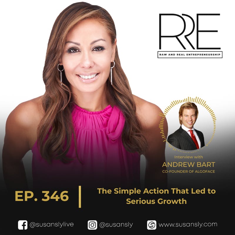 346. The Simple Action That Led to Serious Growth with Andrew Bart, Co-Founder of AlgoFace