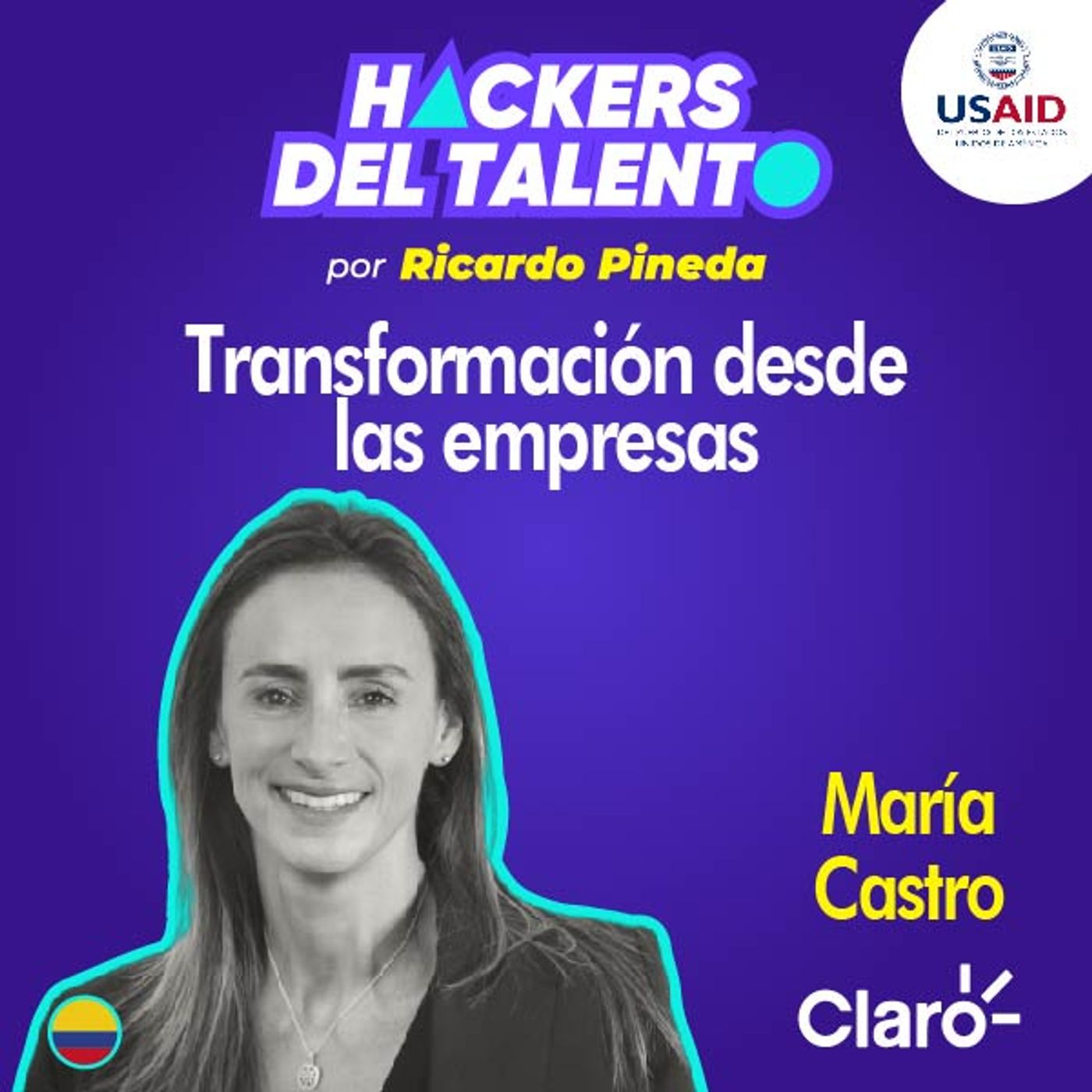 329. Transformación desde las empresas - María Consuelo Castro (Claro Colombia) episode artwork