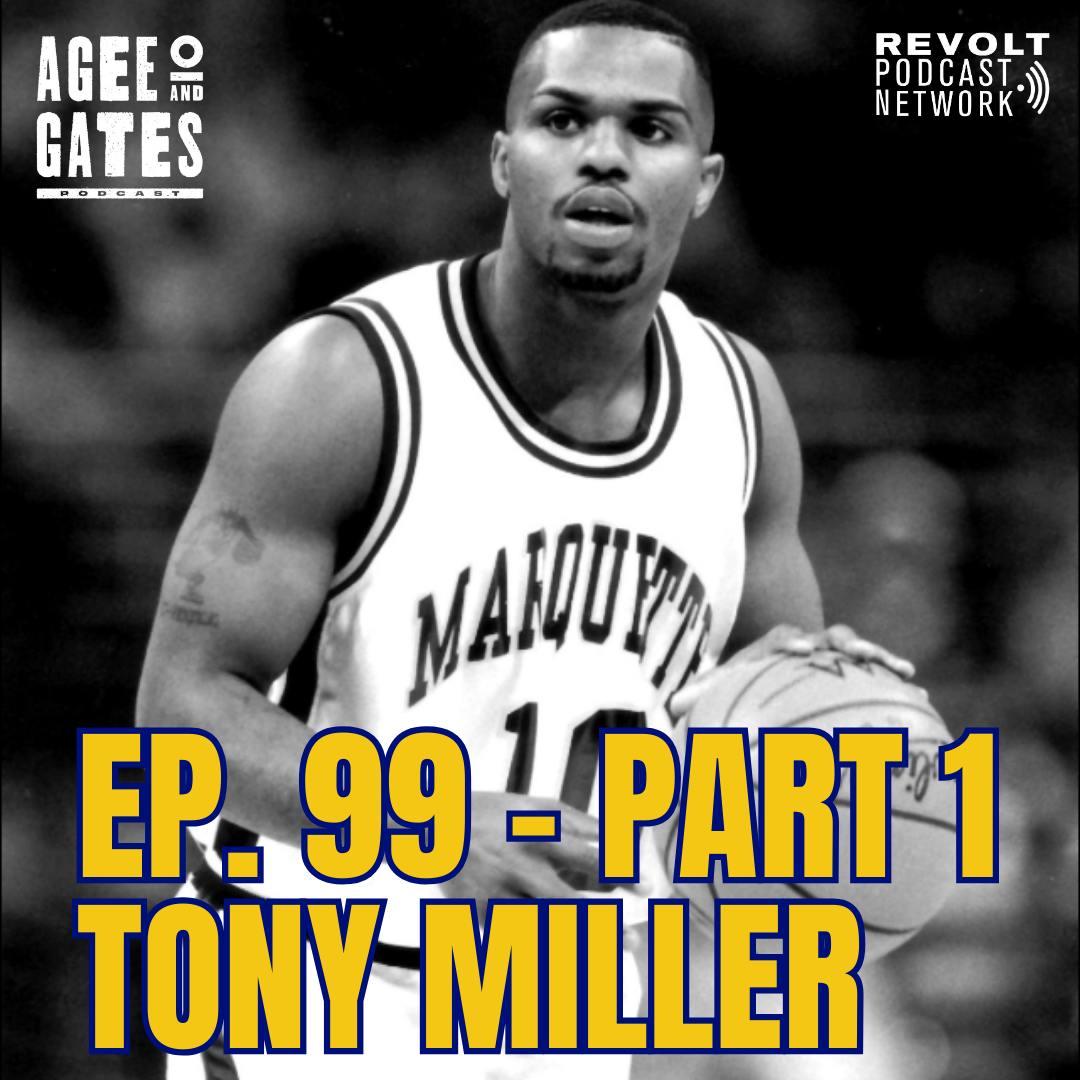 Ep. 99 Part 1: Tony Miller - Marquette Basketball Legend Ep. 99 Part 1: Tony Miller - Marquette Basketball Legend