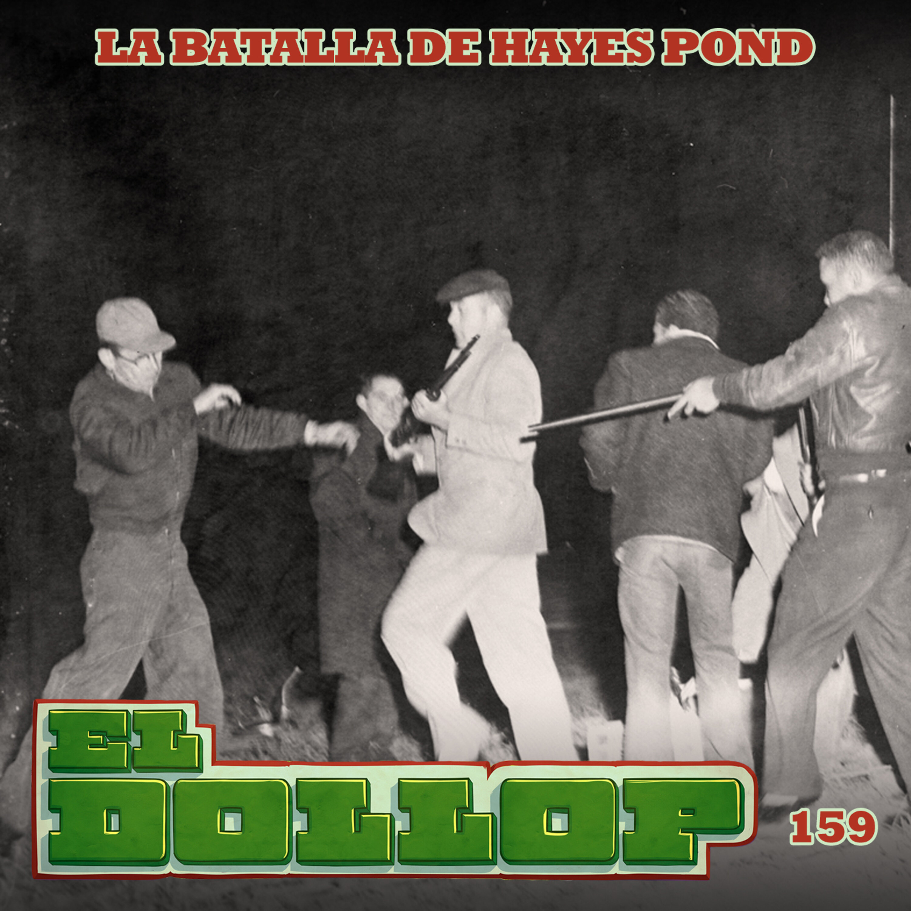 E159: La Batalla de Hayes Pond episode artwork