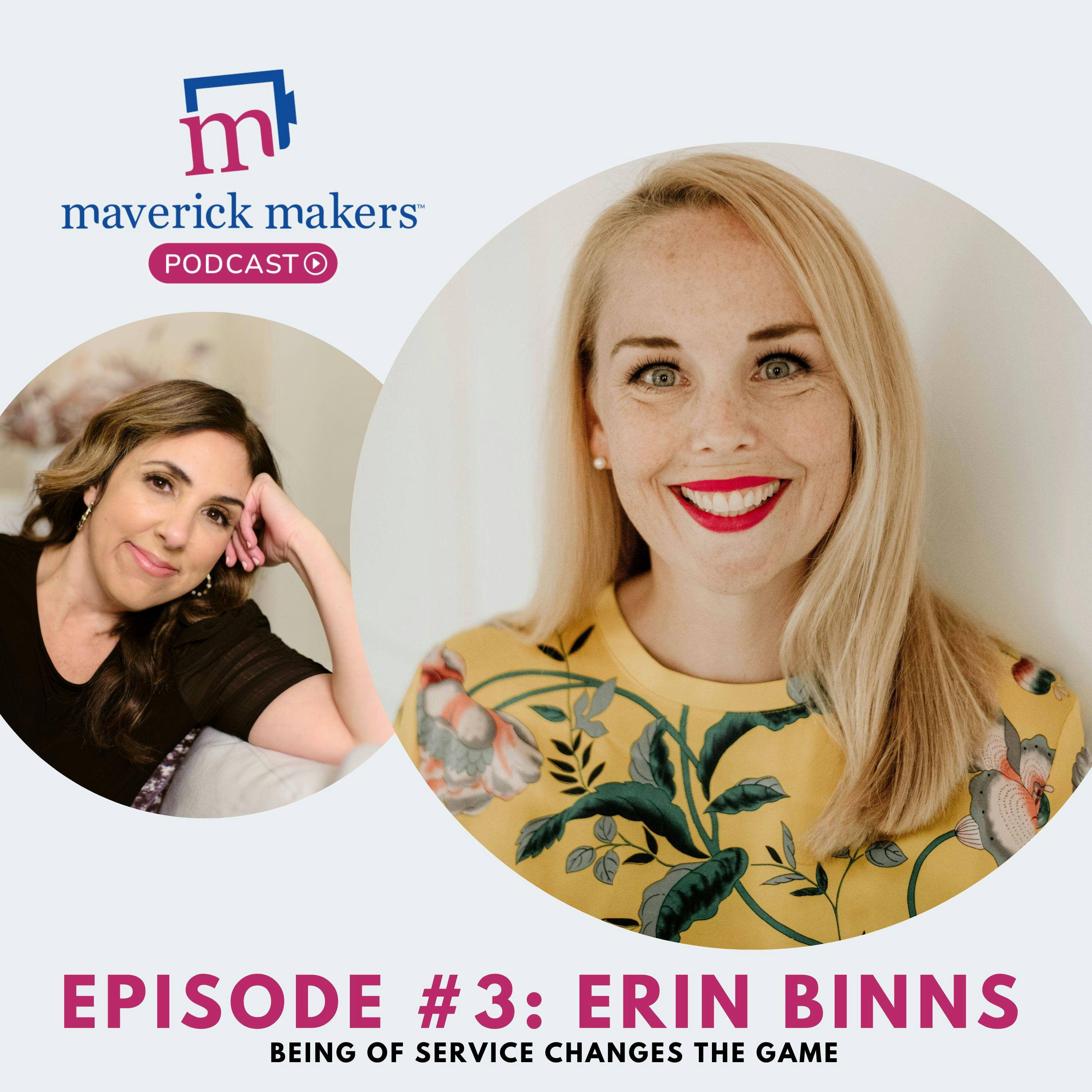 Erin Binns: How Being of Service Changes The Game...