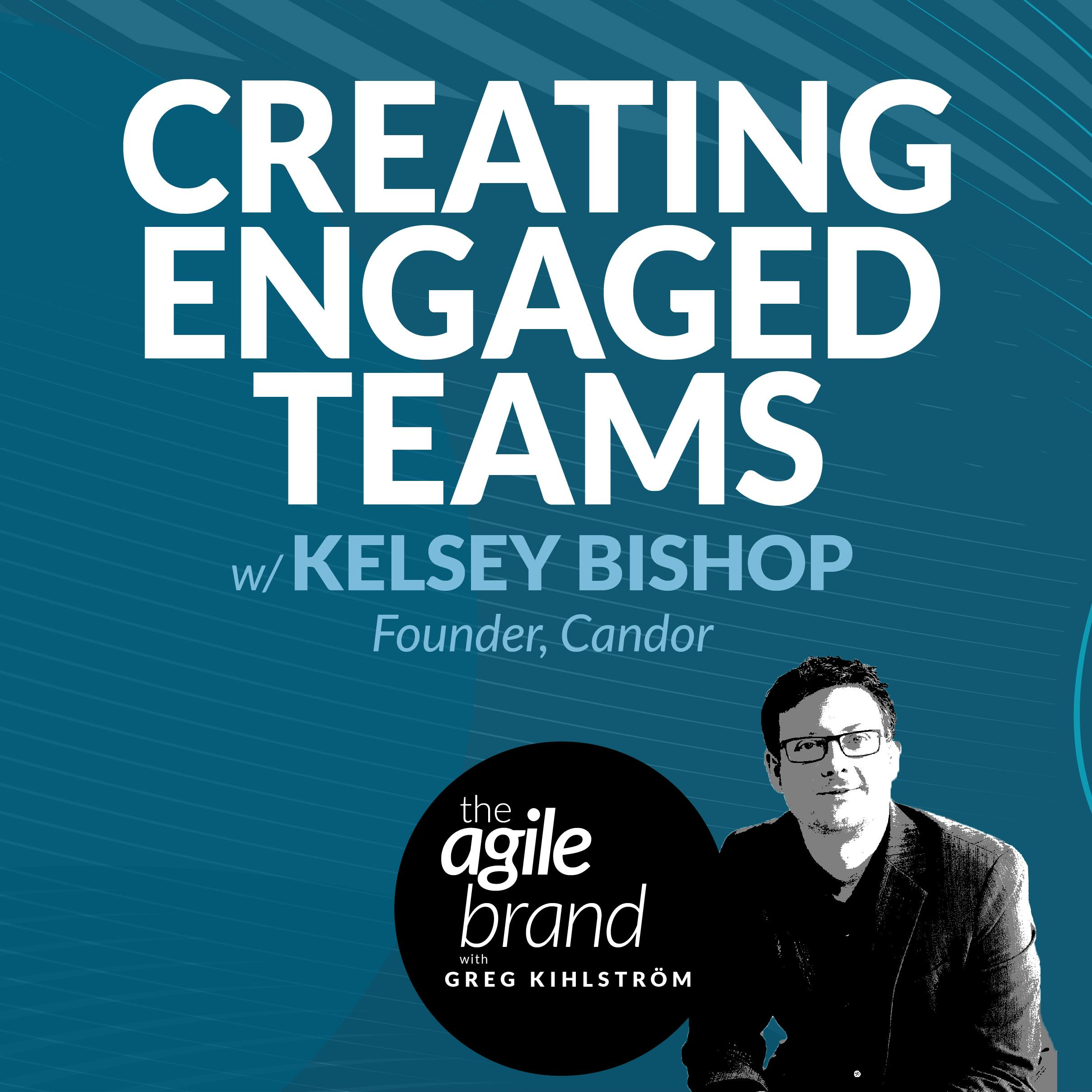 Creating engaged teams with Kelsey Bishop, Founder at Candor