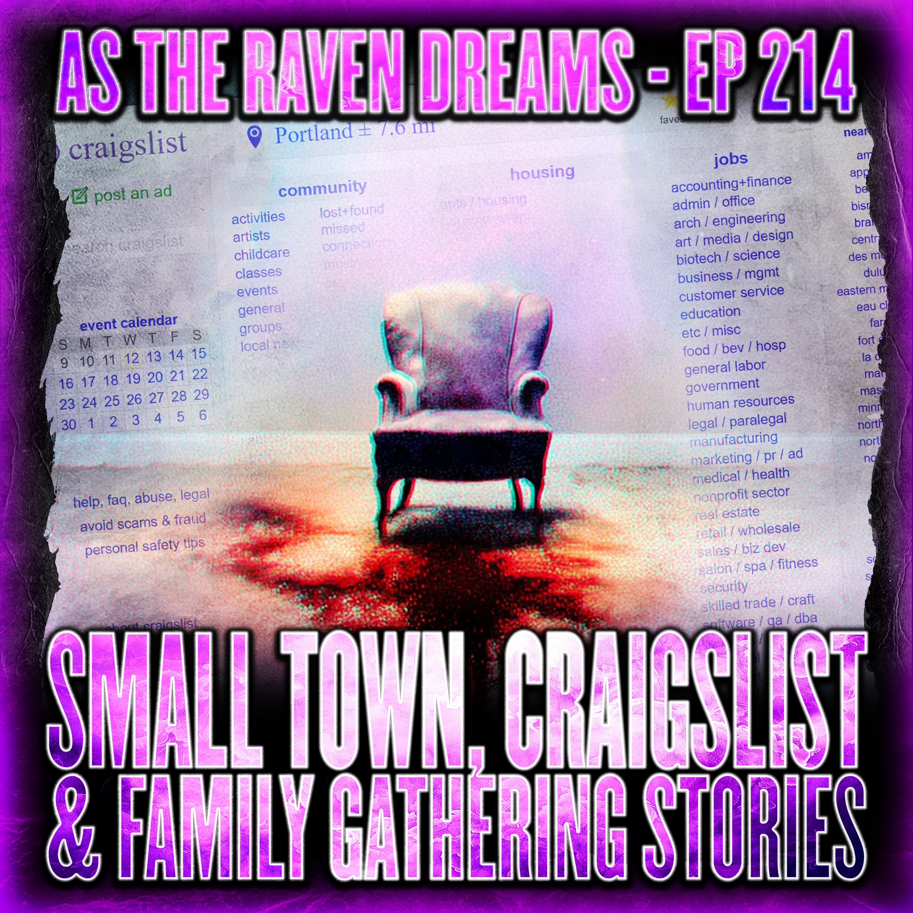 Small Town Horror, Craigslist & Family Gathering Stories | As The Raven Dreams Ep. 214