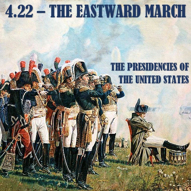 4.22 - The Eastward March