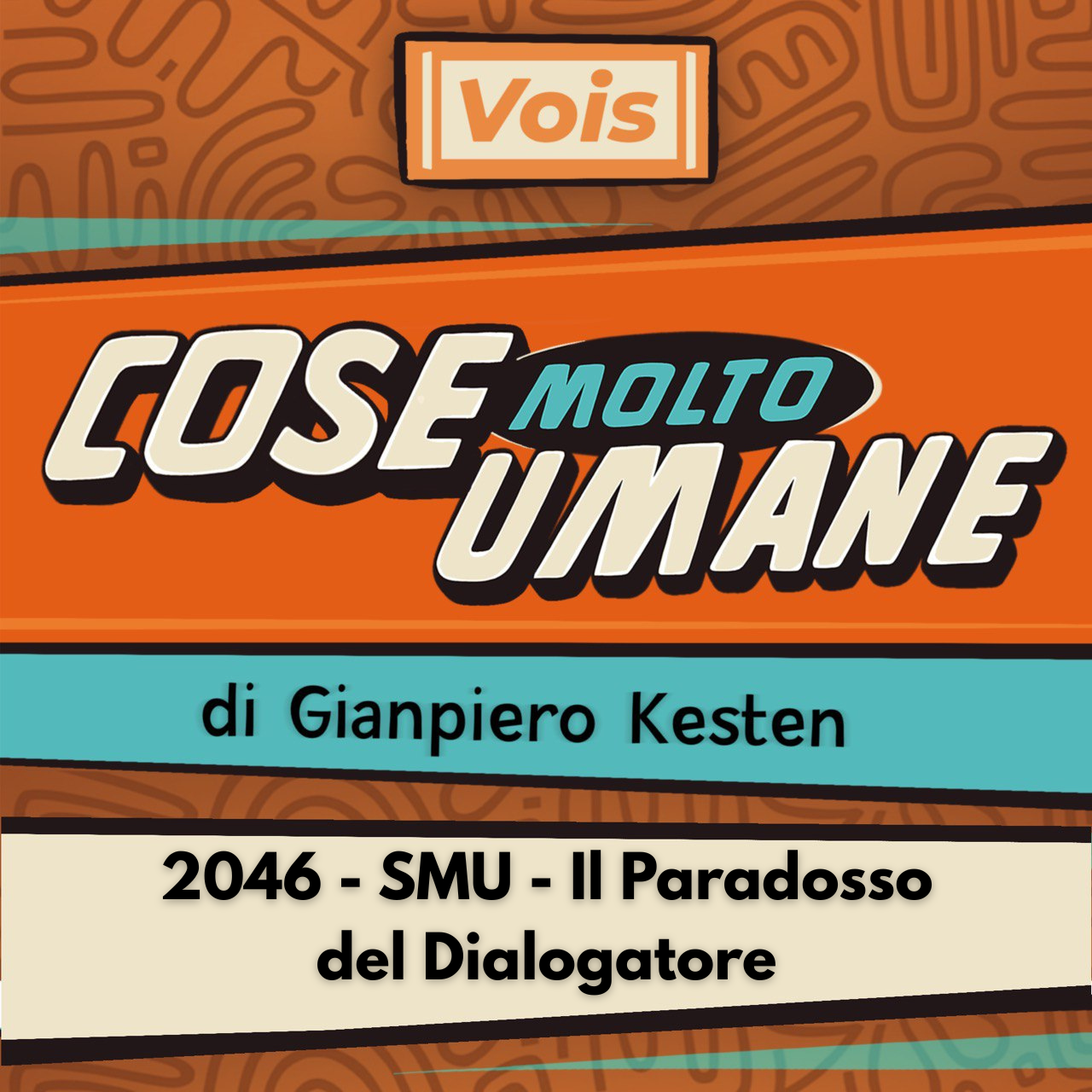 2046 - SMU - Il Paradosso del Dialogatore