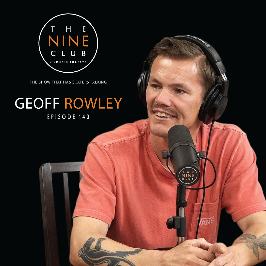 #140 - Geoff Rowley