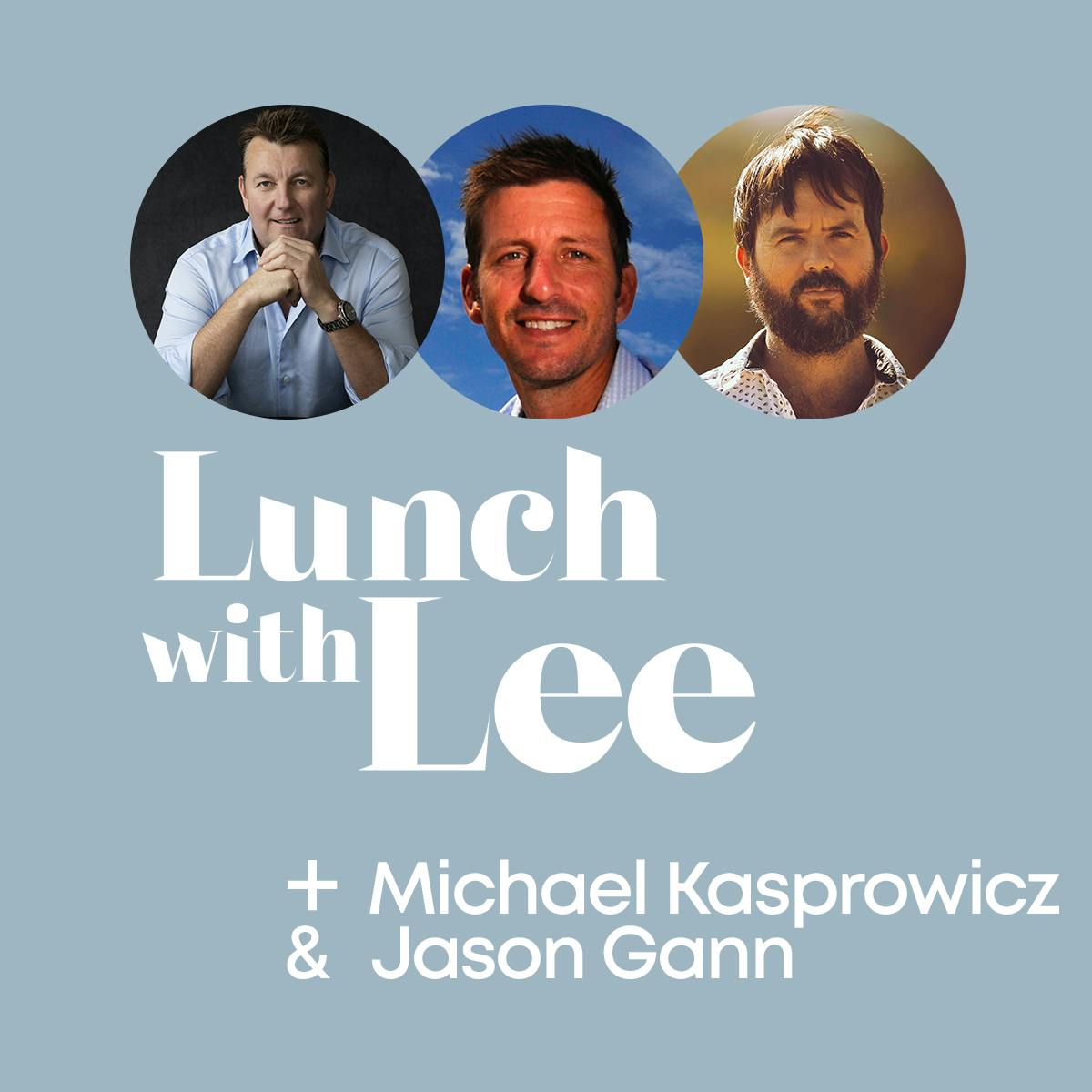 Lunch with Jason Gann & Michael Kasprowicz
