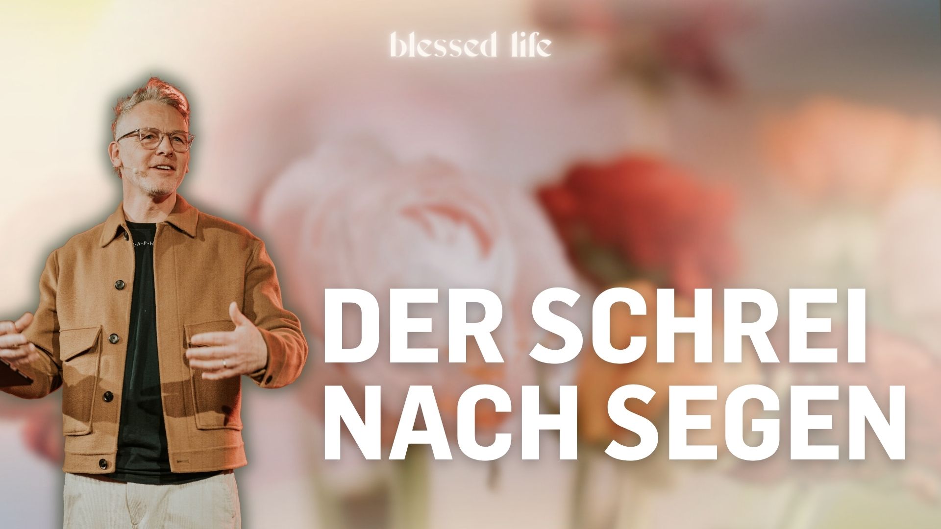Der Schrei nach Segen | Blessed Life (1/4) episode artwork