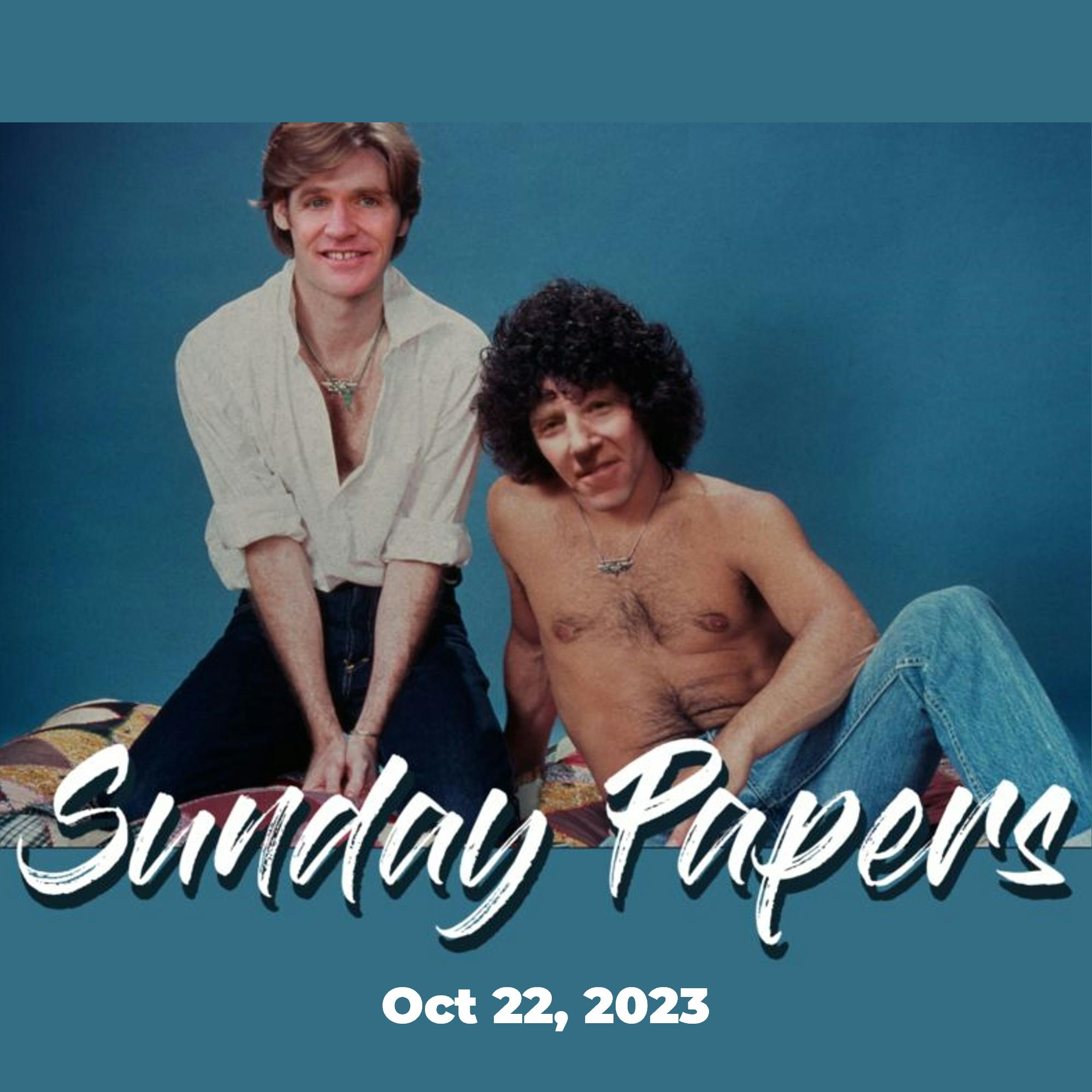 Sunday Papers w/ Greg and Mike Ep 187 10/22/23 Sunday Papers w/ Greg and Mike Ep 187 10/22/23