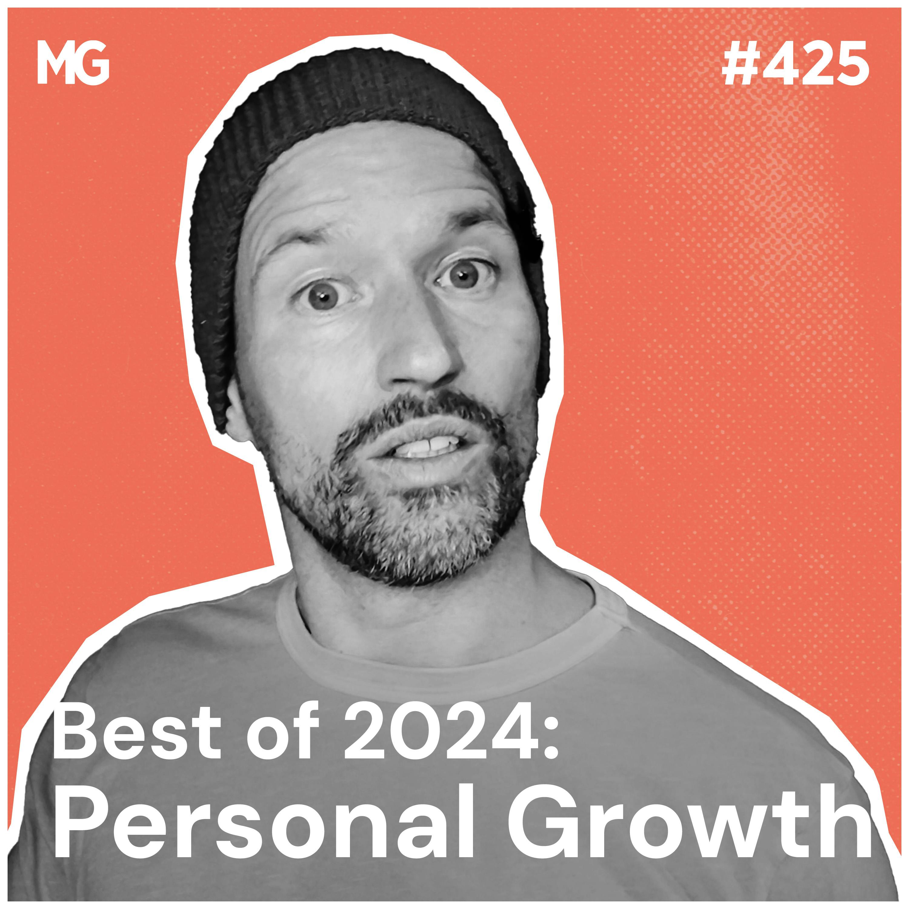 #425: Personal Growth: The One Episode You Can't Miss
