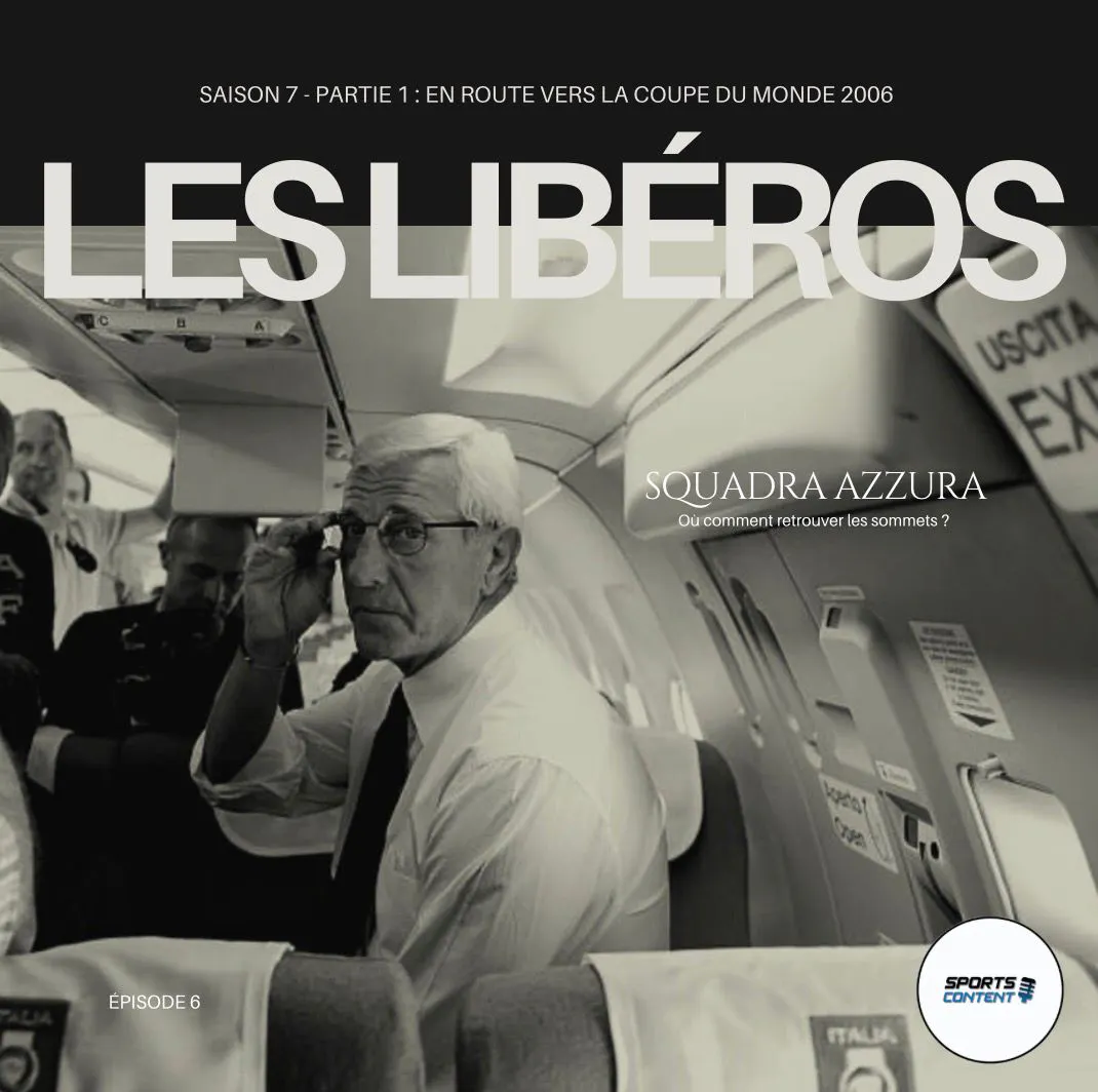 En route vers la Coupe du Monde 2006 | Episode 6 | Squadra Azzurra ou comment retrouver les sommets ?