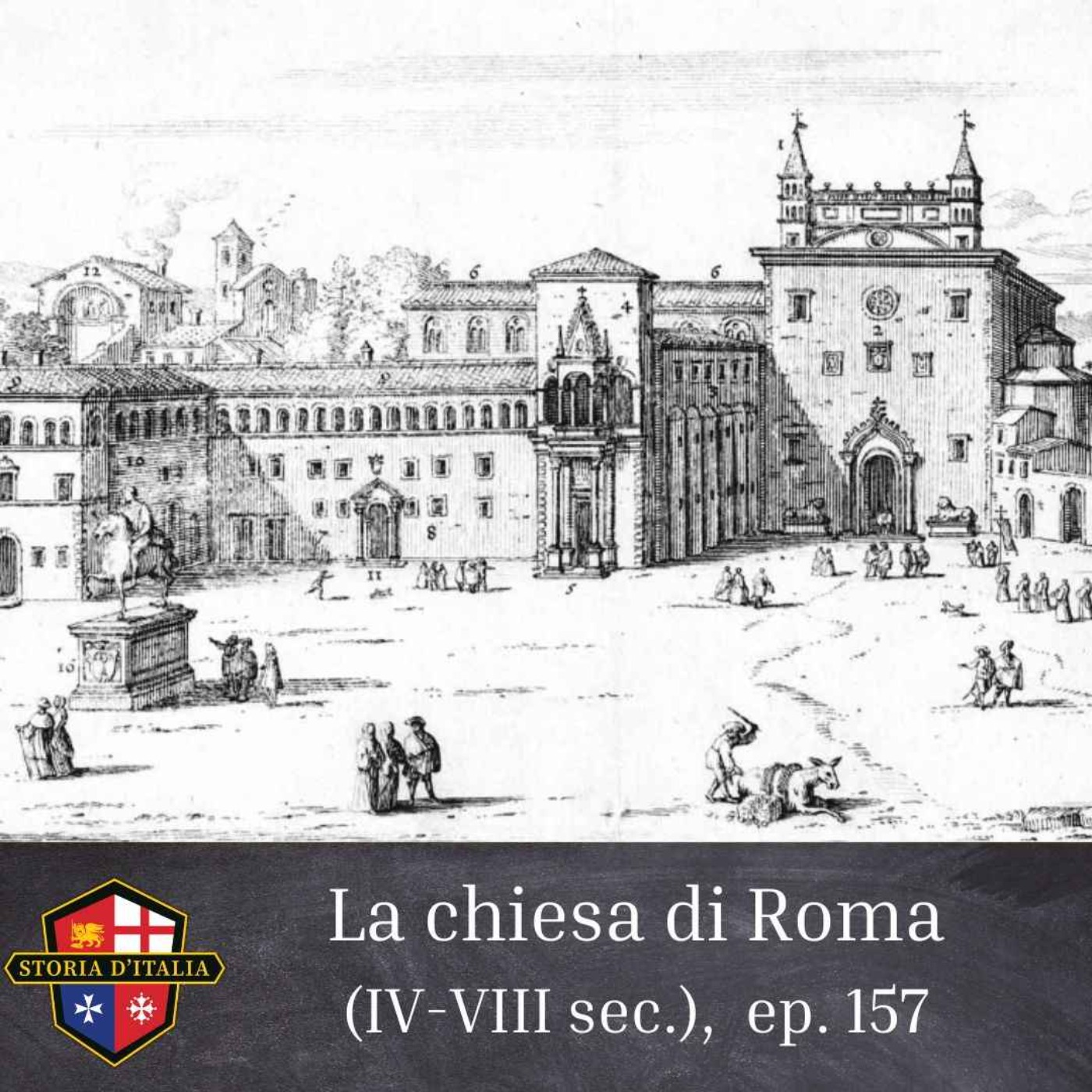 La Chiesa di Roma (IV-VIII sec.), ep. 157