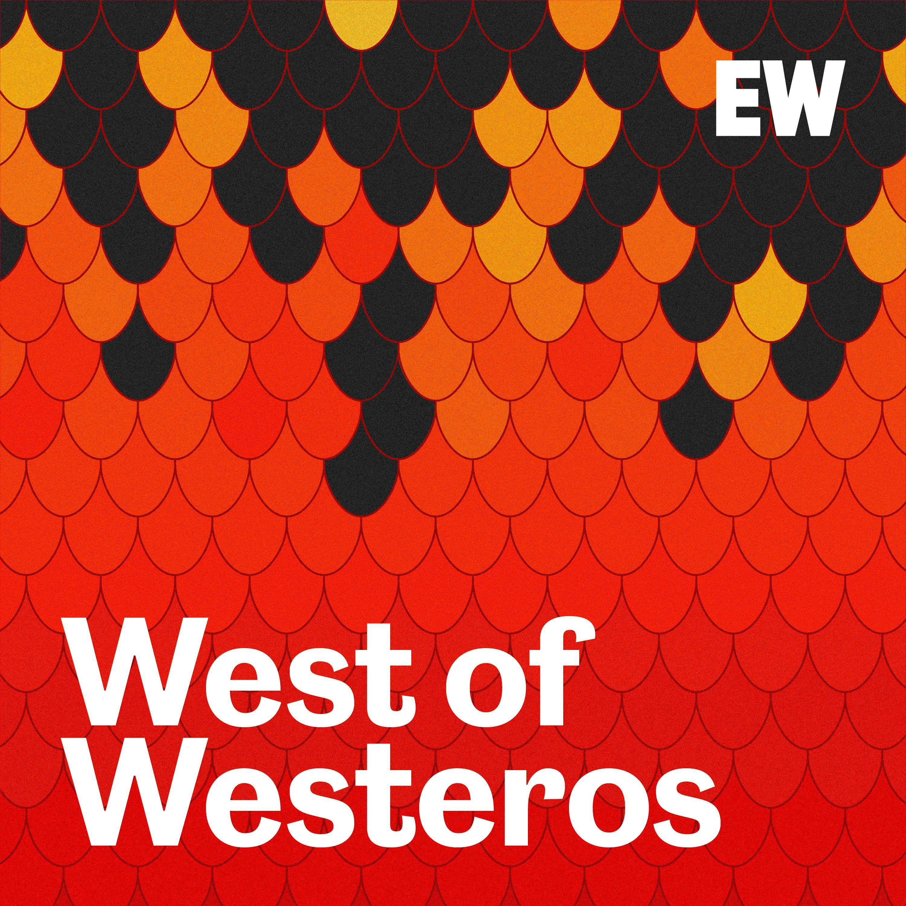 EW's West of Westeros:Entertainment Weekly
