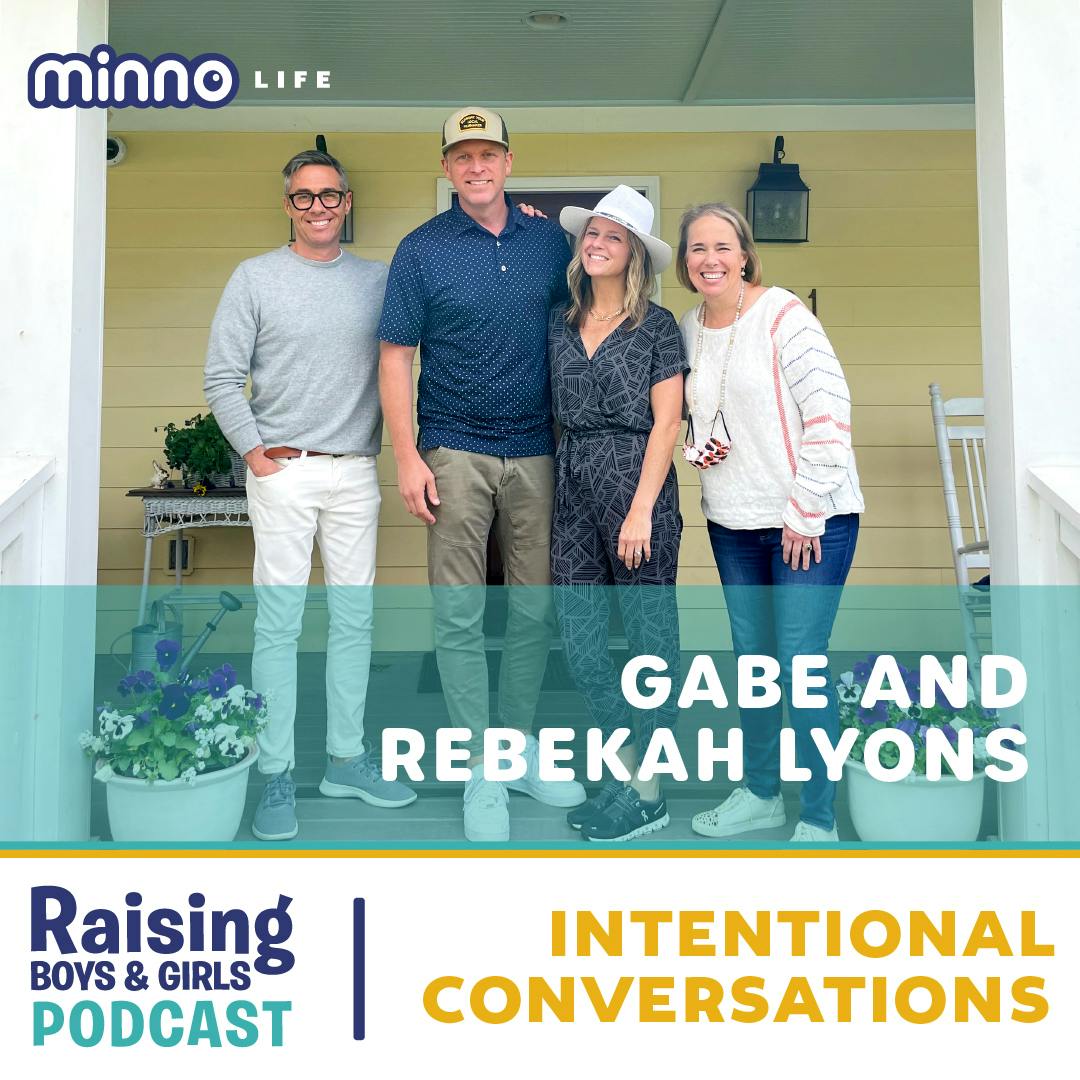 Episode 34: Parenting with Unconditional Love with Gabe and Rebekah Lyons