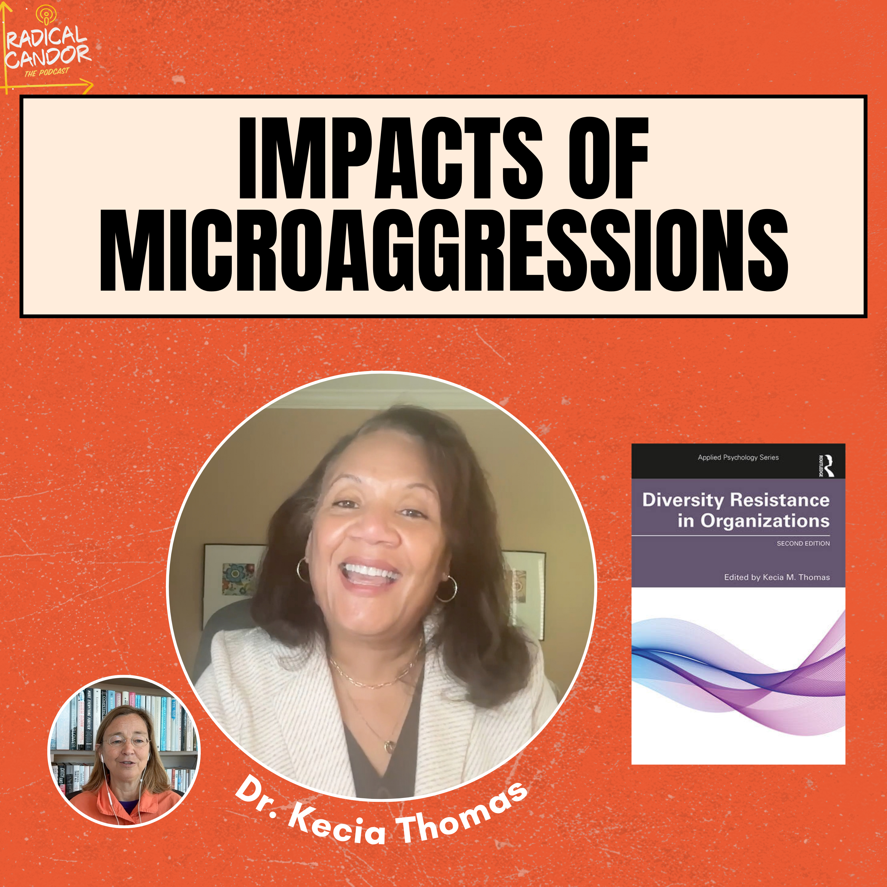 How Microaggressions can have significant negative impacts (with Dr. Kecia Thomas )