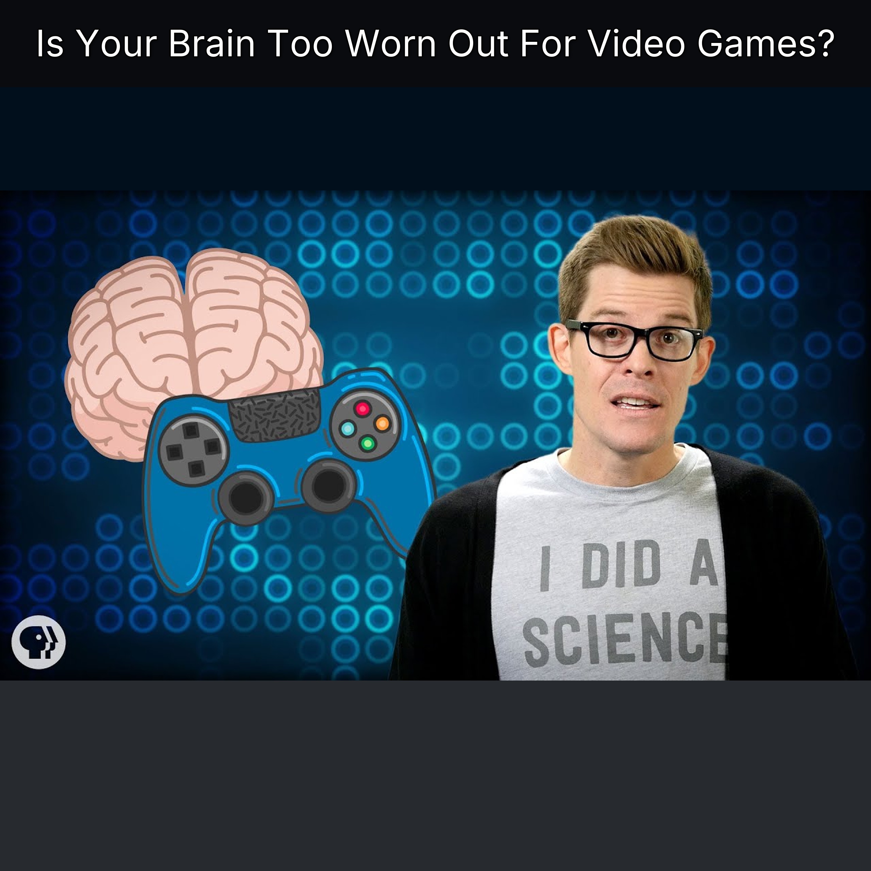 Is Your Brain Too Worn Out For Video Games? episode artwork