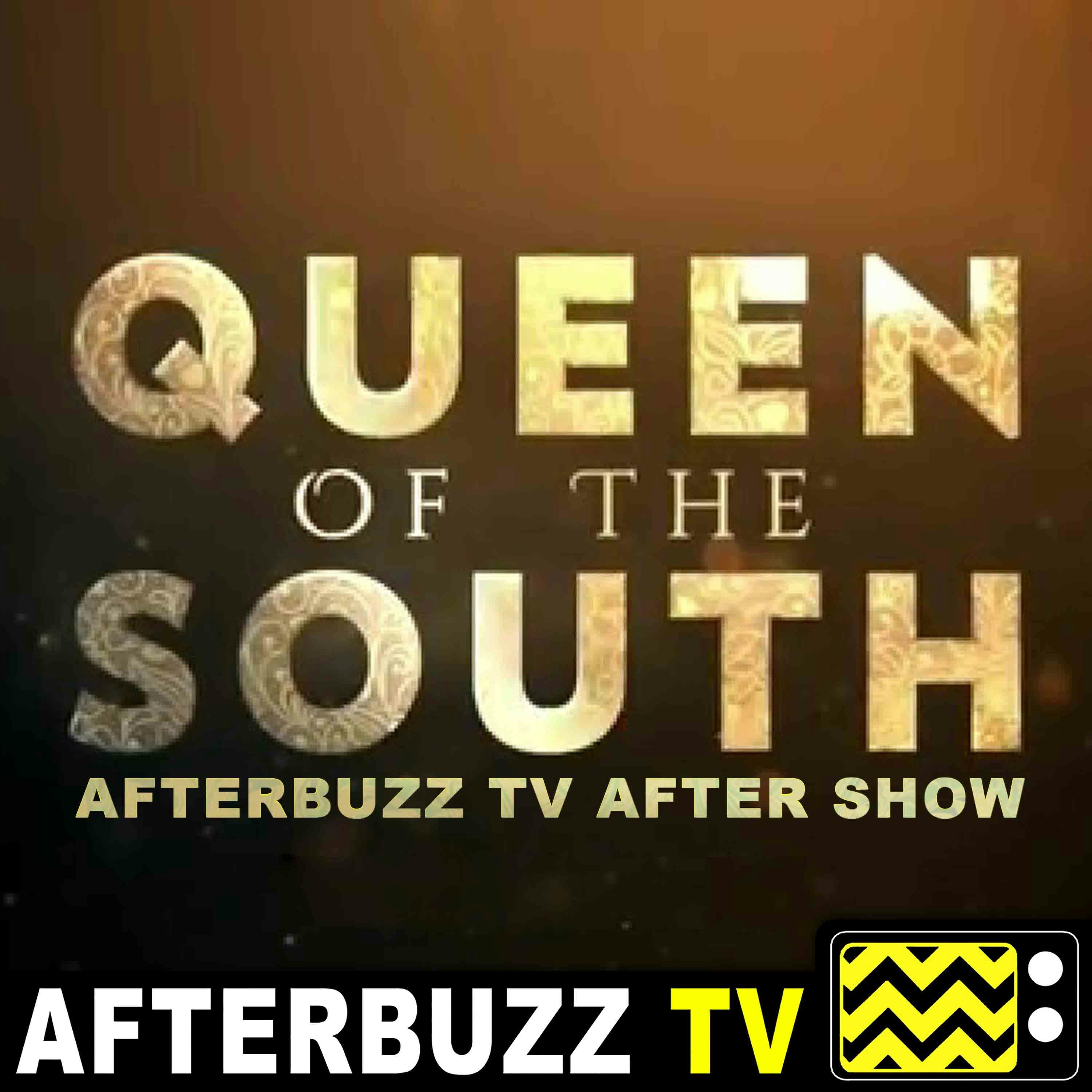 Queen of the South S:3 | El Diablo E:9 | AfterBuzz TV AfterShow Queen of the South S:3 | El Diablo E:9 | AfterBuzz TV AfterShow