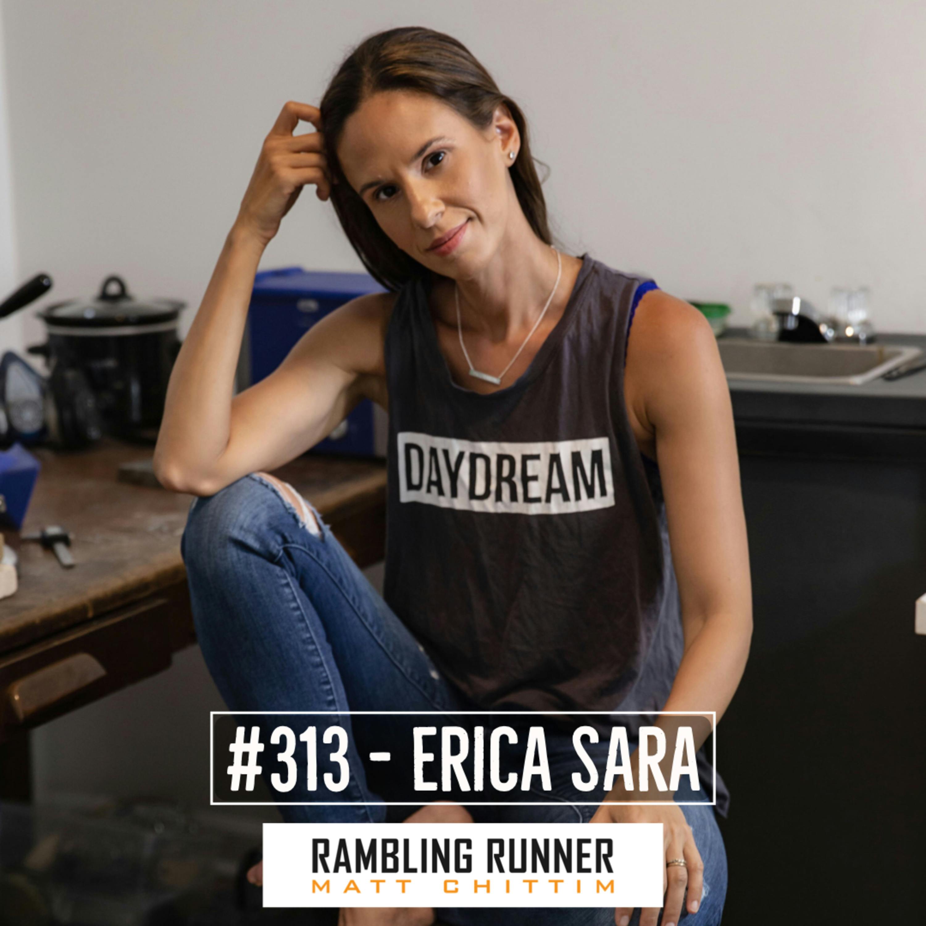 #313 - Erica Sara