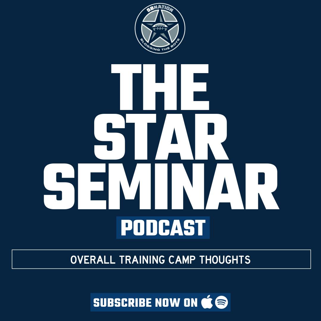 The Star Seminar: Overall training camp thoughts