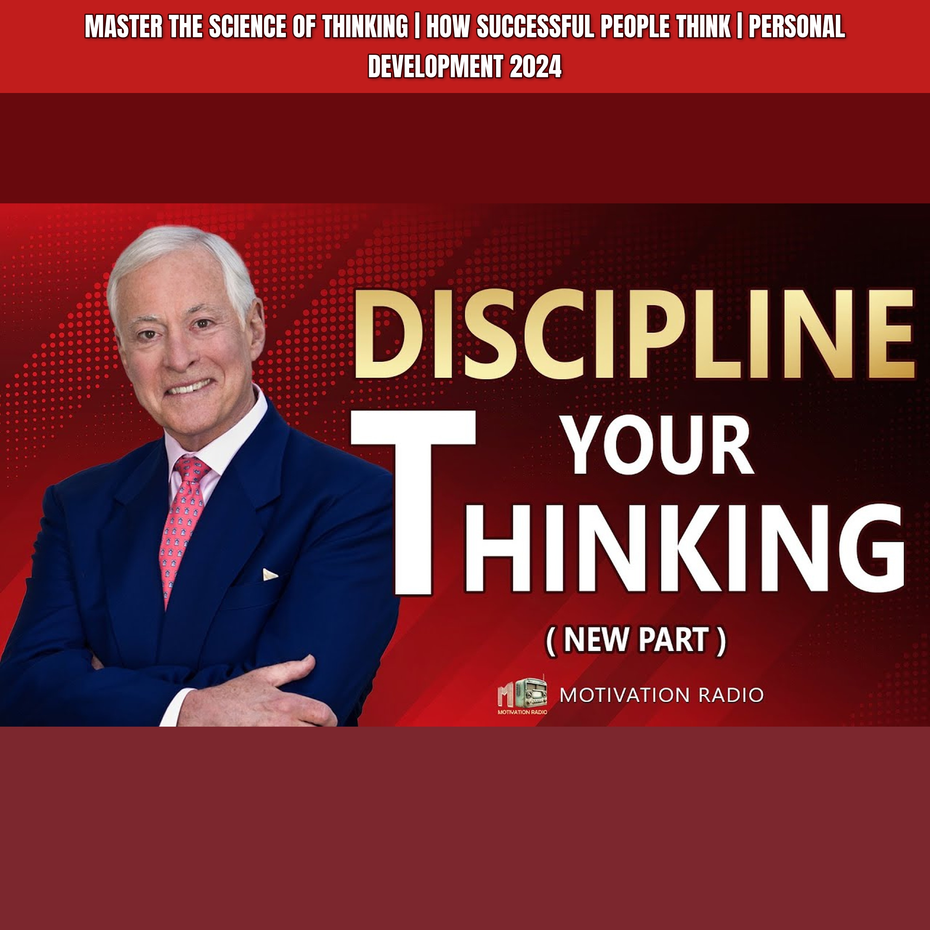 Master The SCIENCE Of THINKING | How Successful People Think | Personal Development 2024 episode artwork