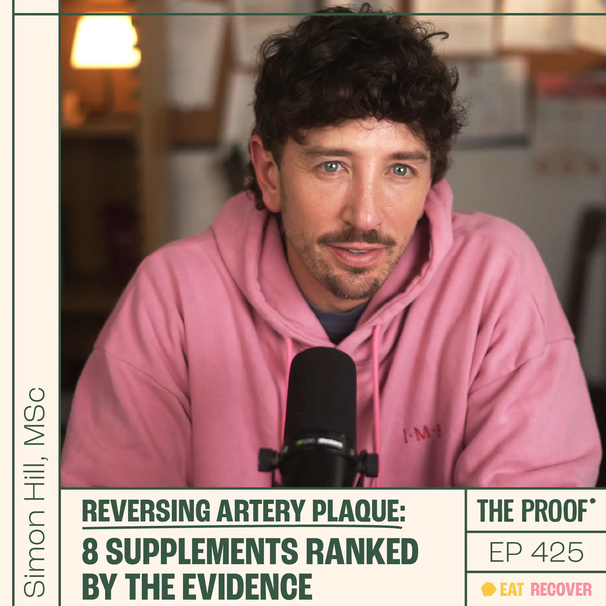 Reversing Artery Plaque: 8 Supplements Ranked by the Evidence | Simon Hill, MSc Episode cover