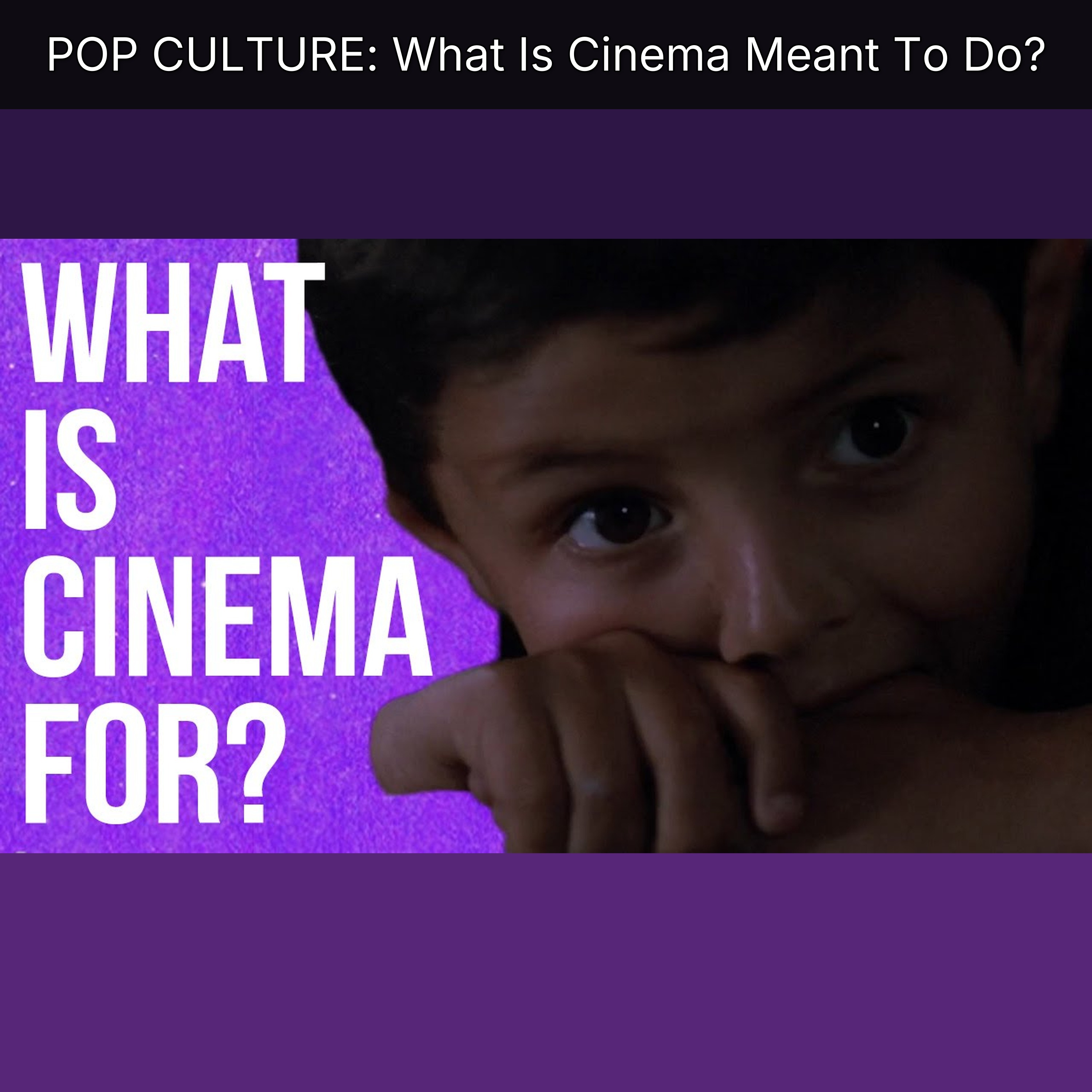 POP CULTURE: What Is Cinema Meant To Do? episode artwork